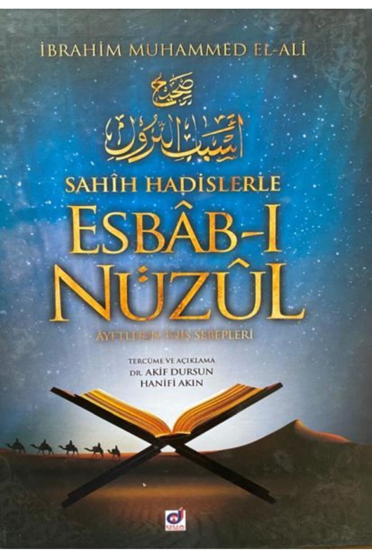 Destek Yayınları Sahih Hadislerle Esbab-ı Nüzul - Ayetlerin İniş Sebepleri