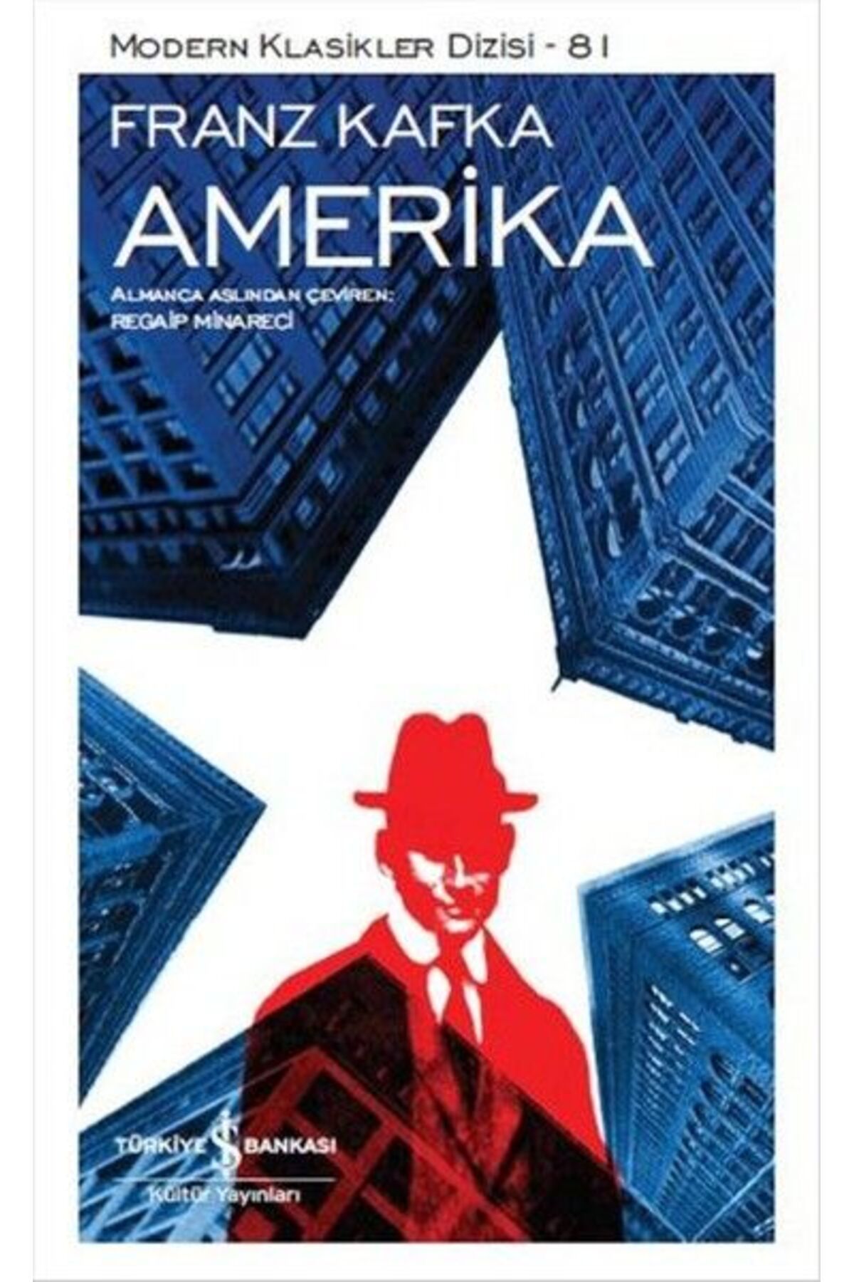 TÜRKİYE İŞ BANKASI KÜLTÜR YAYINLARI Amerika - Modern Klasikler Dizisi