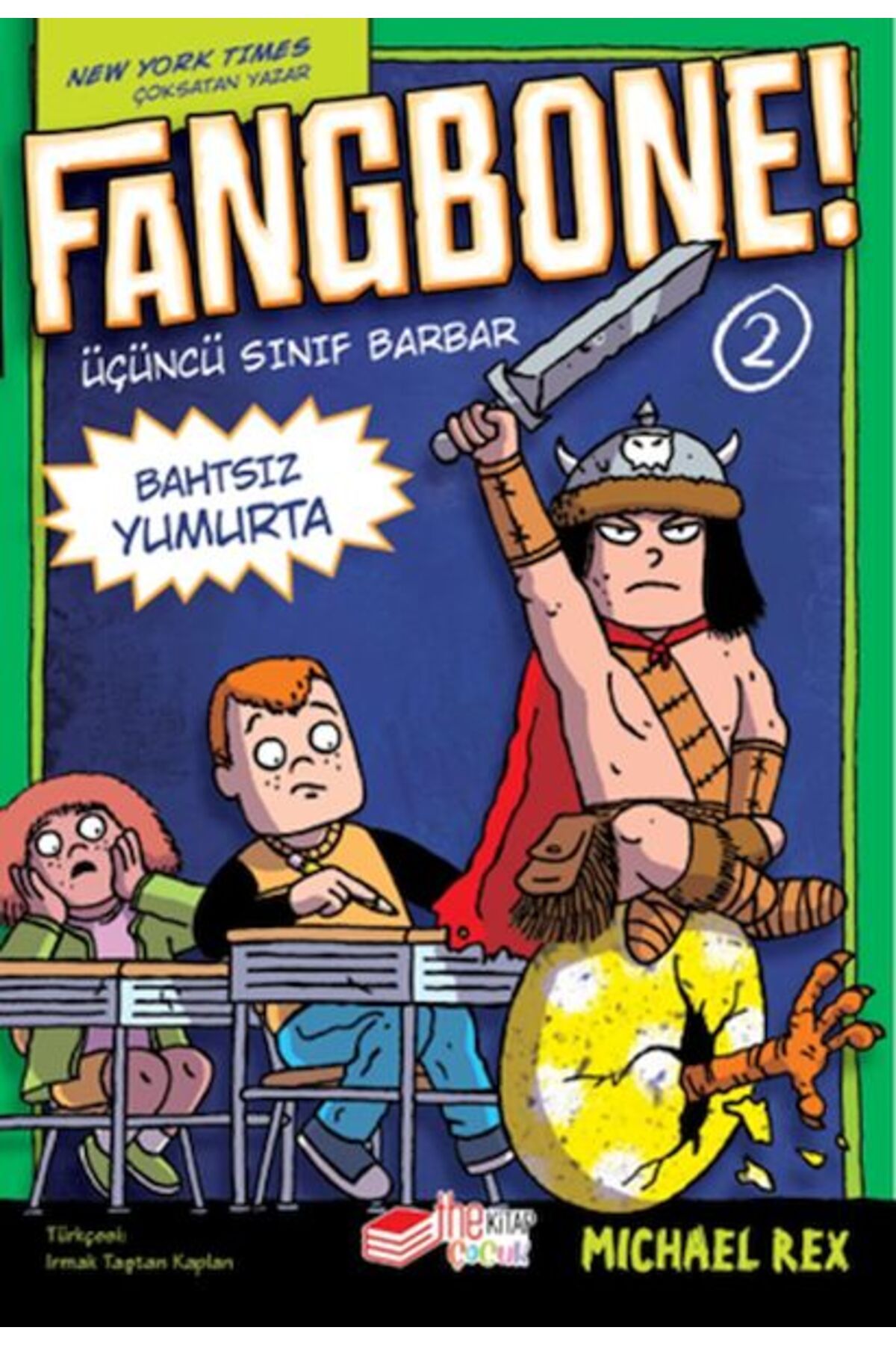 The Kitap Fangbone! Bahtsız Yumurta