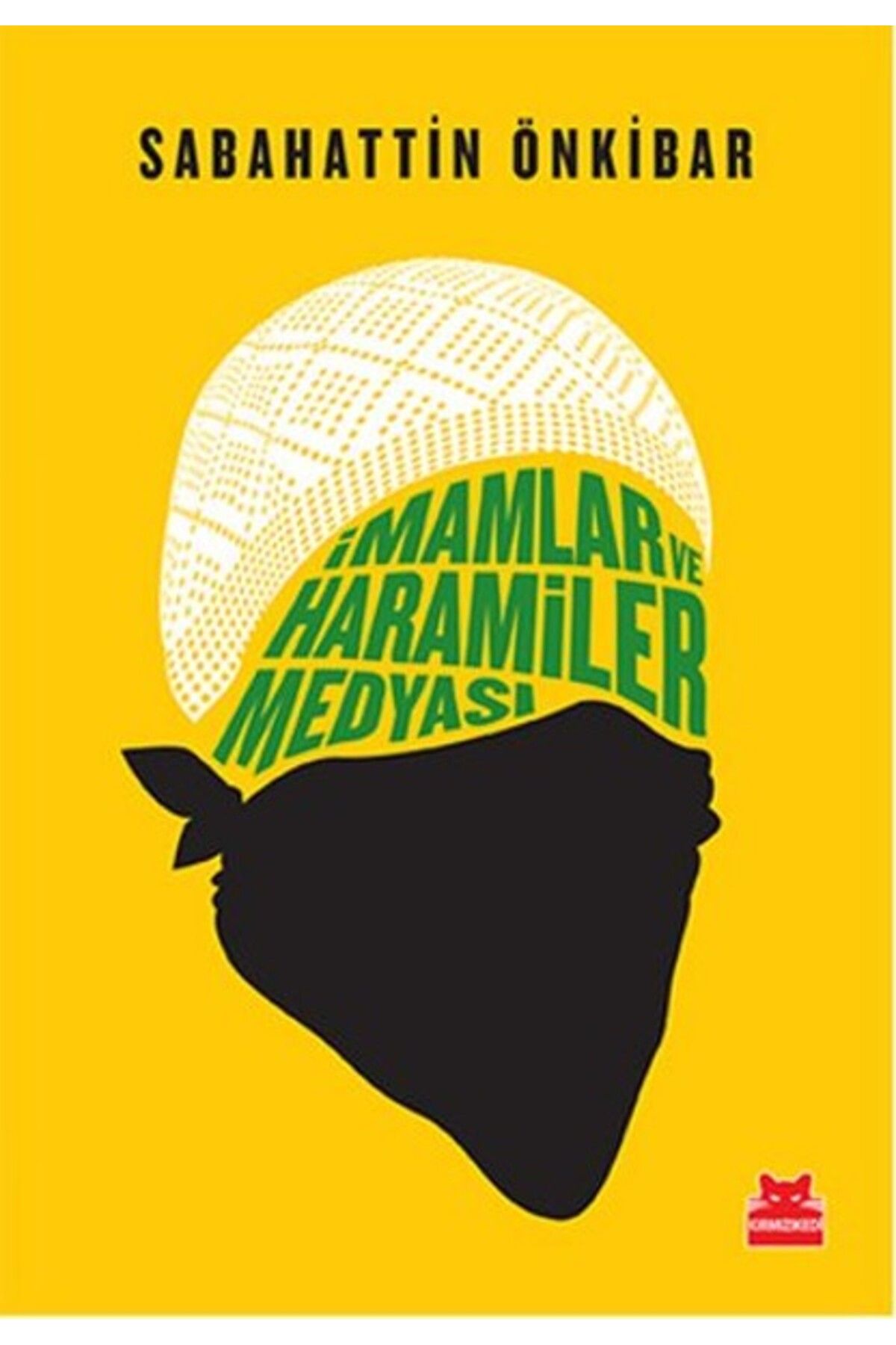 Kırmızı Kedi Çocuk İmamlar ve Haramiler Medyası