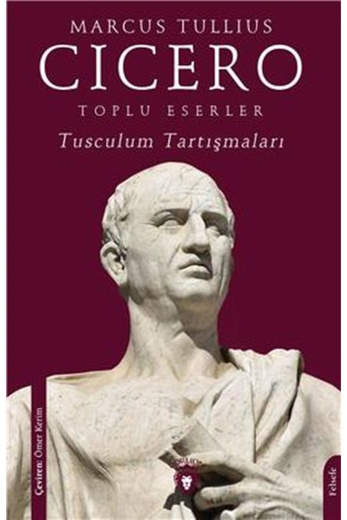 Destek Yayınları Toplu Eserler Tusculum Tartışmaları