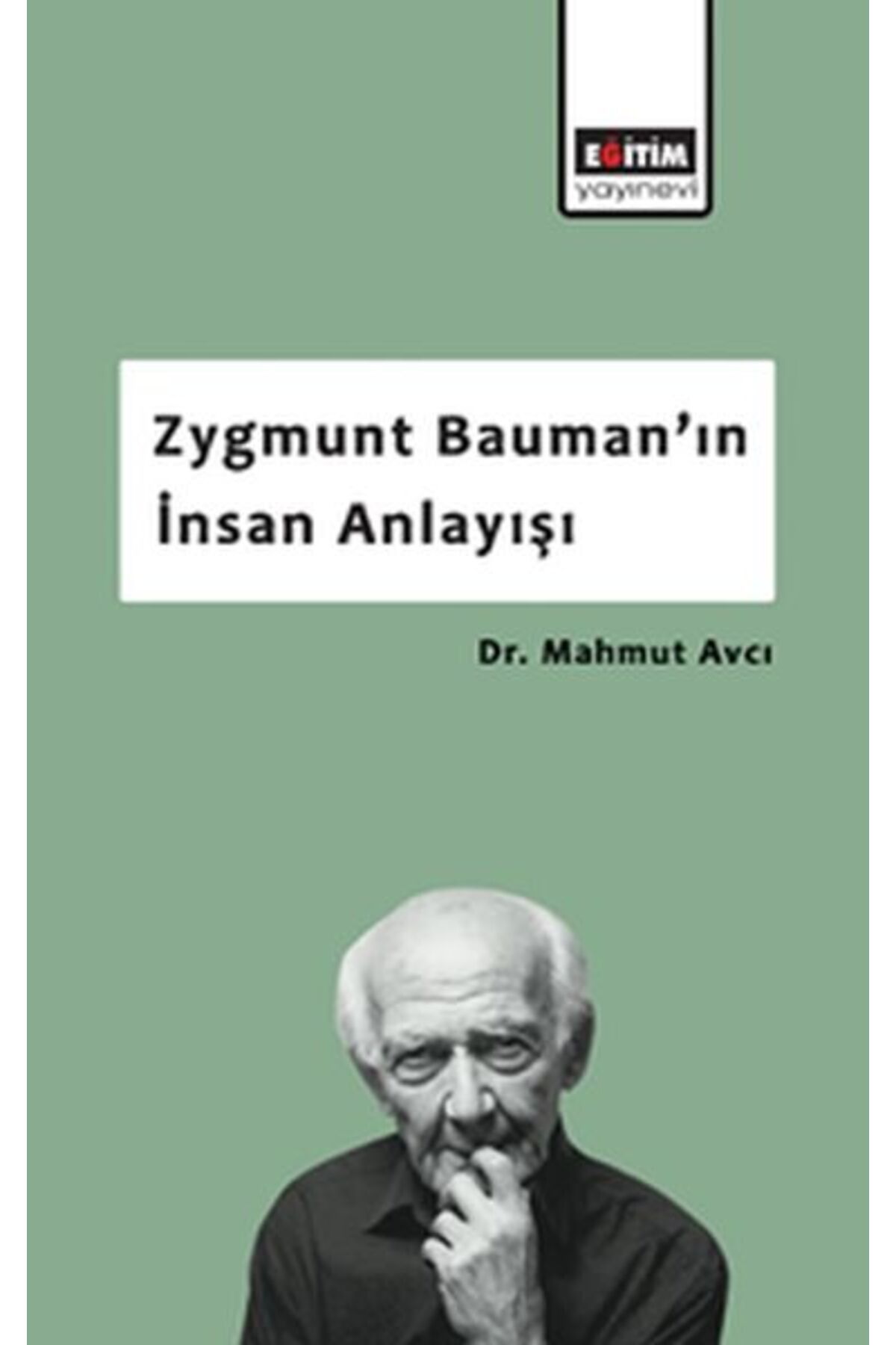 Destek Yayınları Zygmunt Bauman’ın İnsan Anlayışı