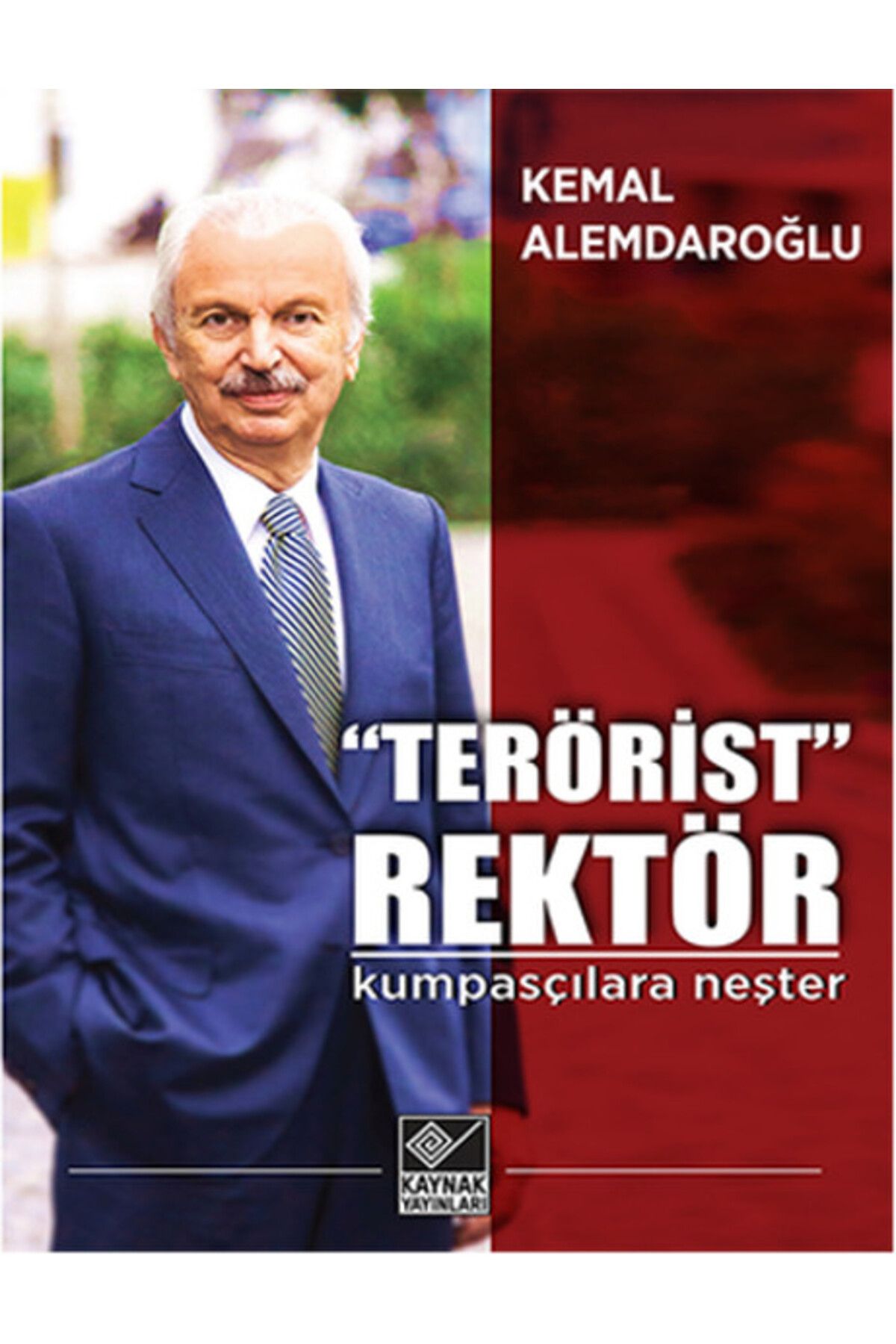 Destek Yayınları "Terörist" Rektör