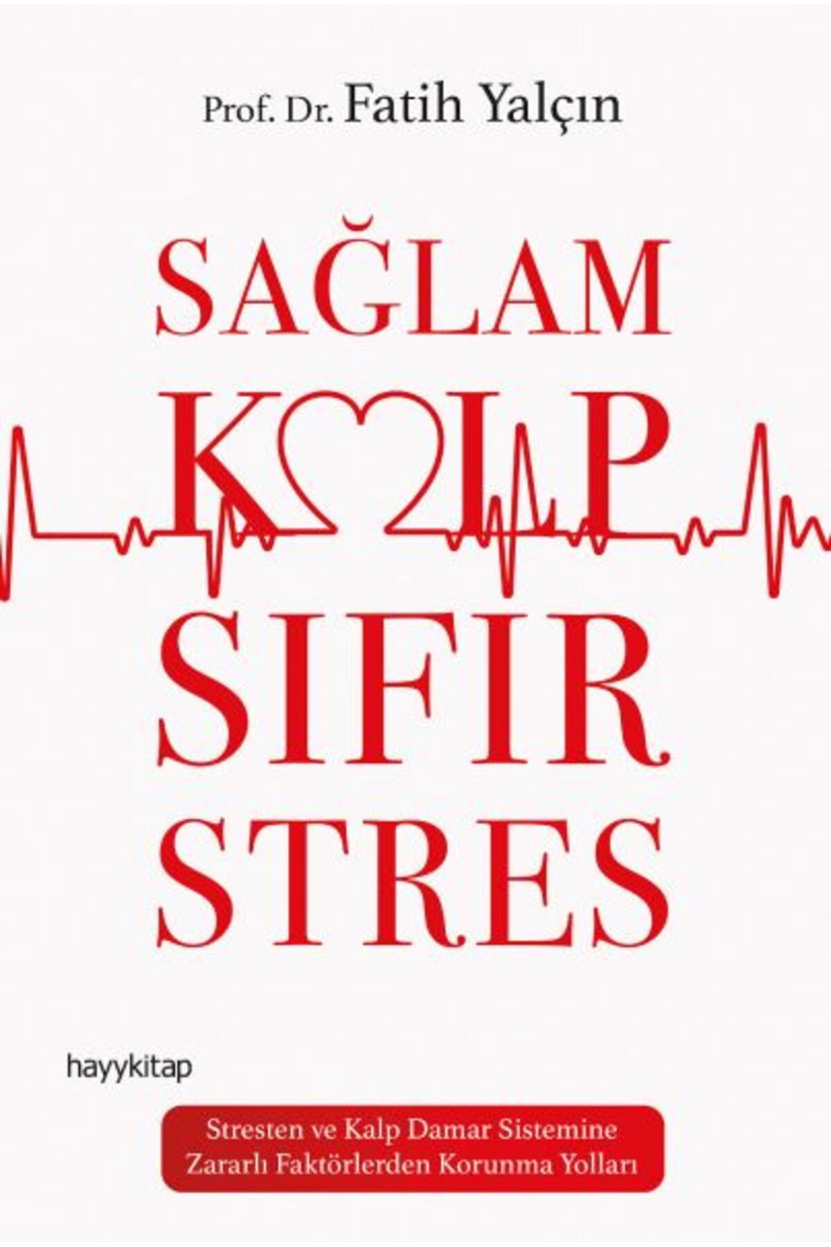 Destek Yayınları Sağlam Kalp Sıfır Stres