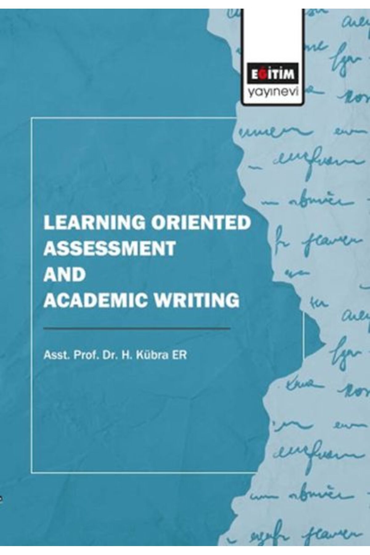 Destek Yayınları Learning Oriented Assessment and Academic Writing