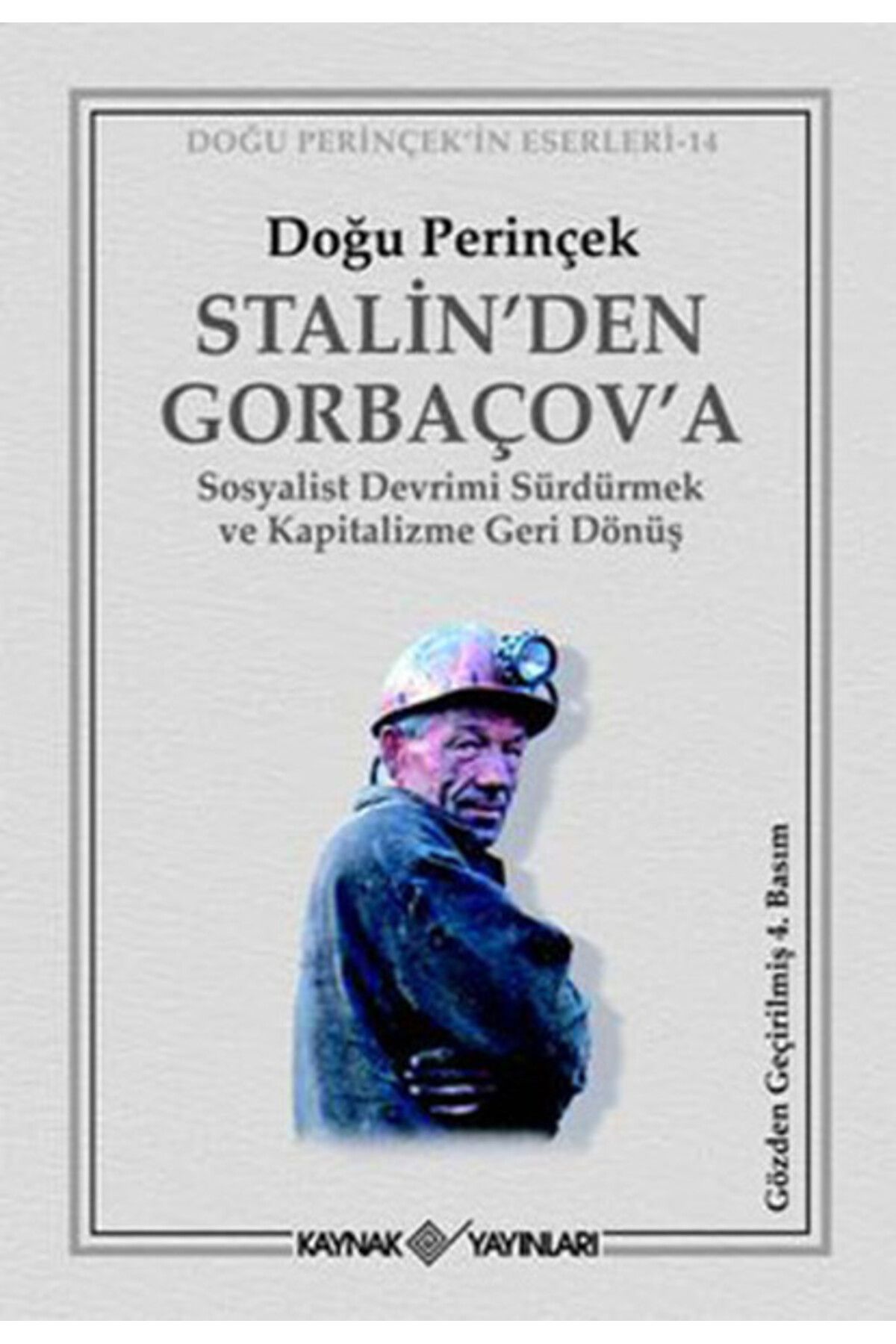 Destek Yayınları Stalin’den Gorbaçov’a
