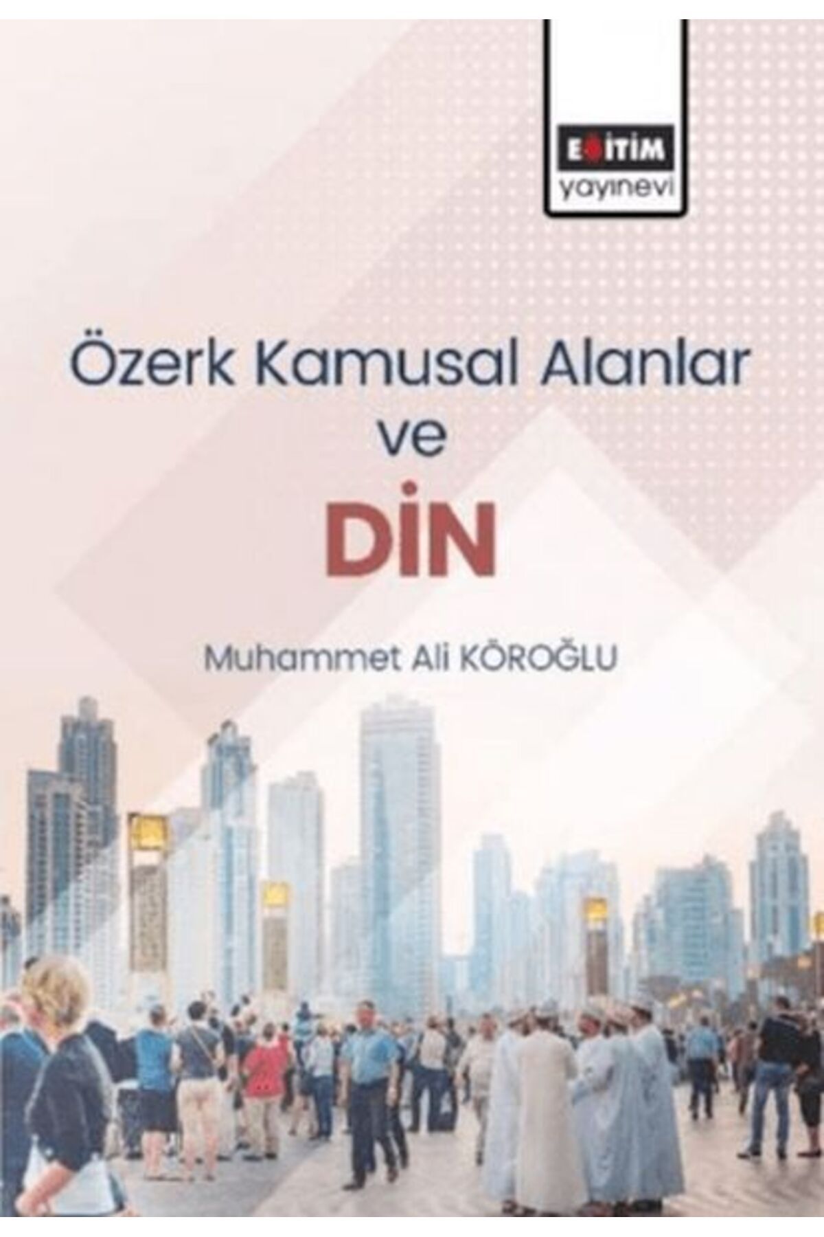 Destek Yayınları Özerk Kamusal Alanlar Ve Din