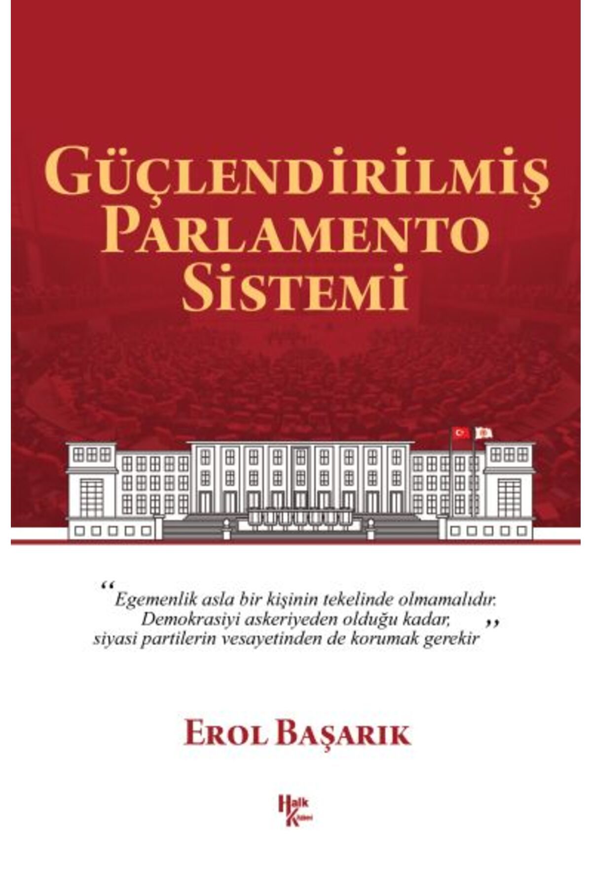 Destek Yayınları Güçlendirilmiş Parlamento Sistemi