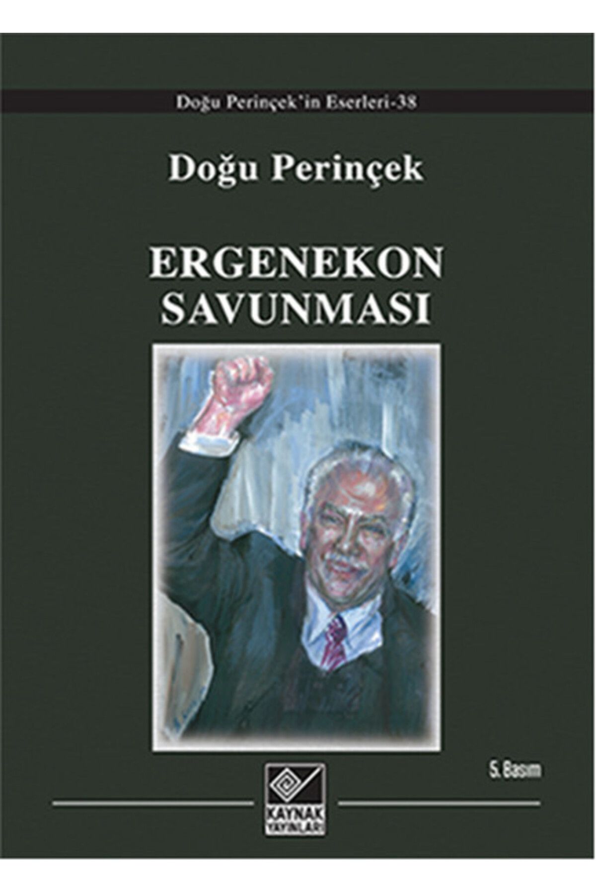 Destek Yayınları Ergenekon Savunması