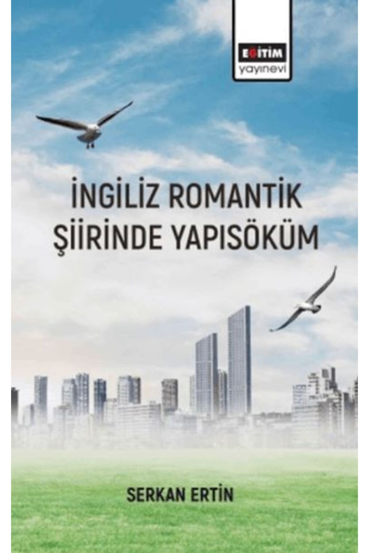 Destek Yayınları İngiliz Romantik Şiirinde Yapı Söküm