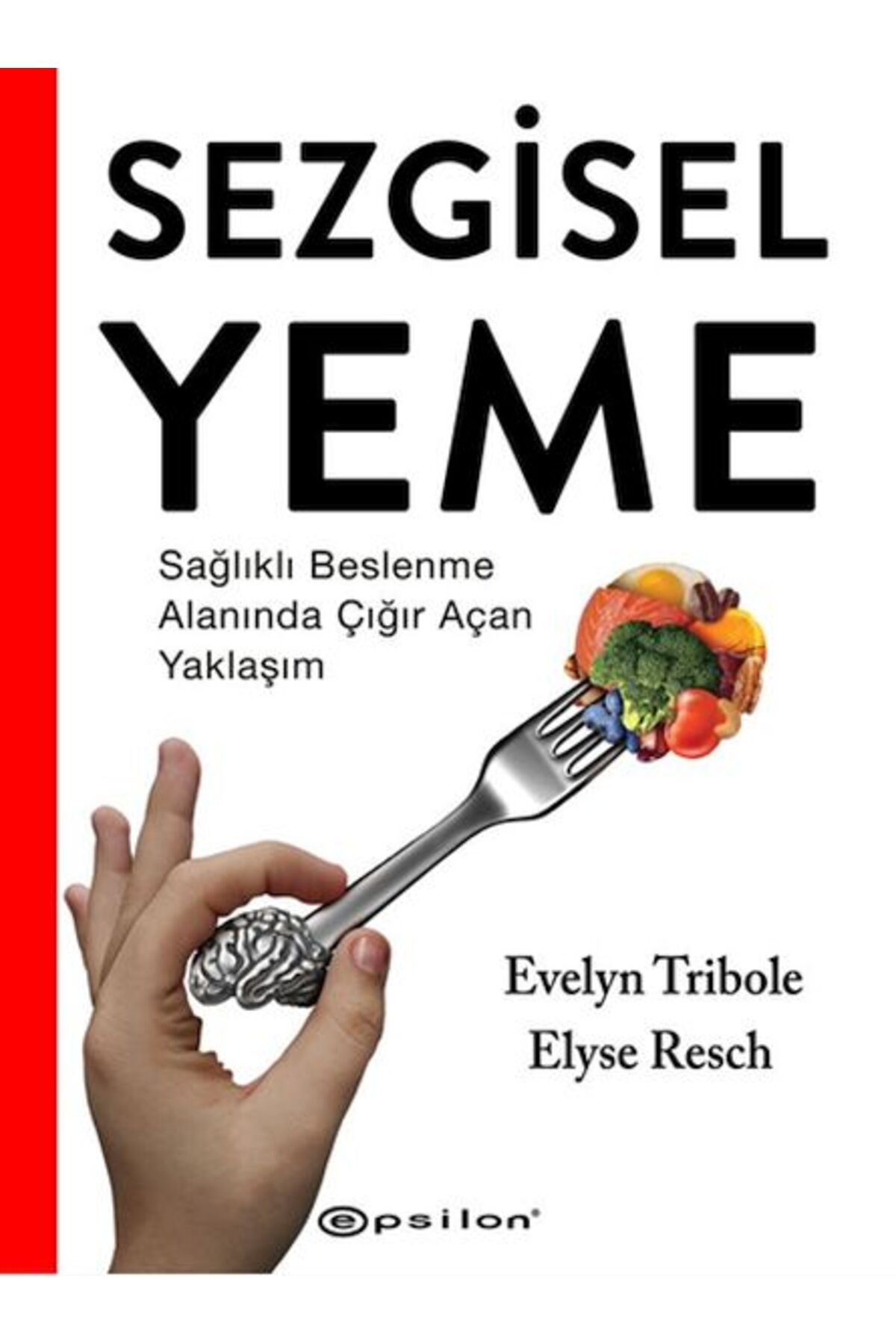 Destek Yayınları Sezgisel Yeme - Sağlıklı Beslenme Alanında Çığır Açan Yaklaşım