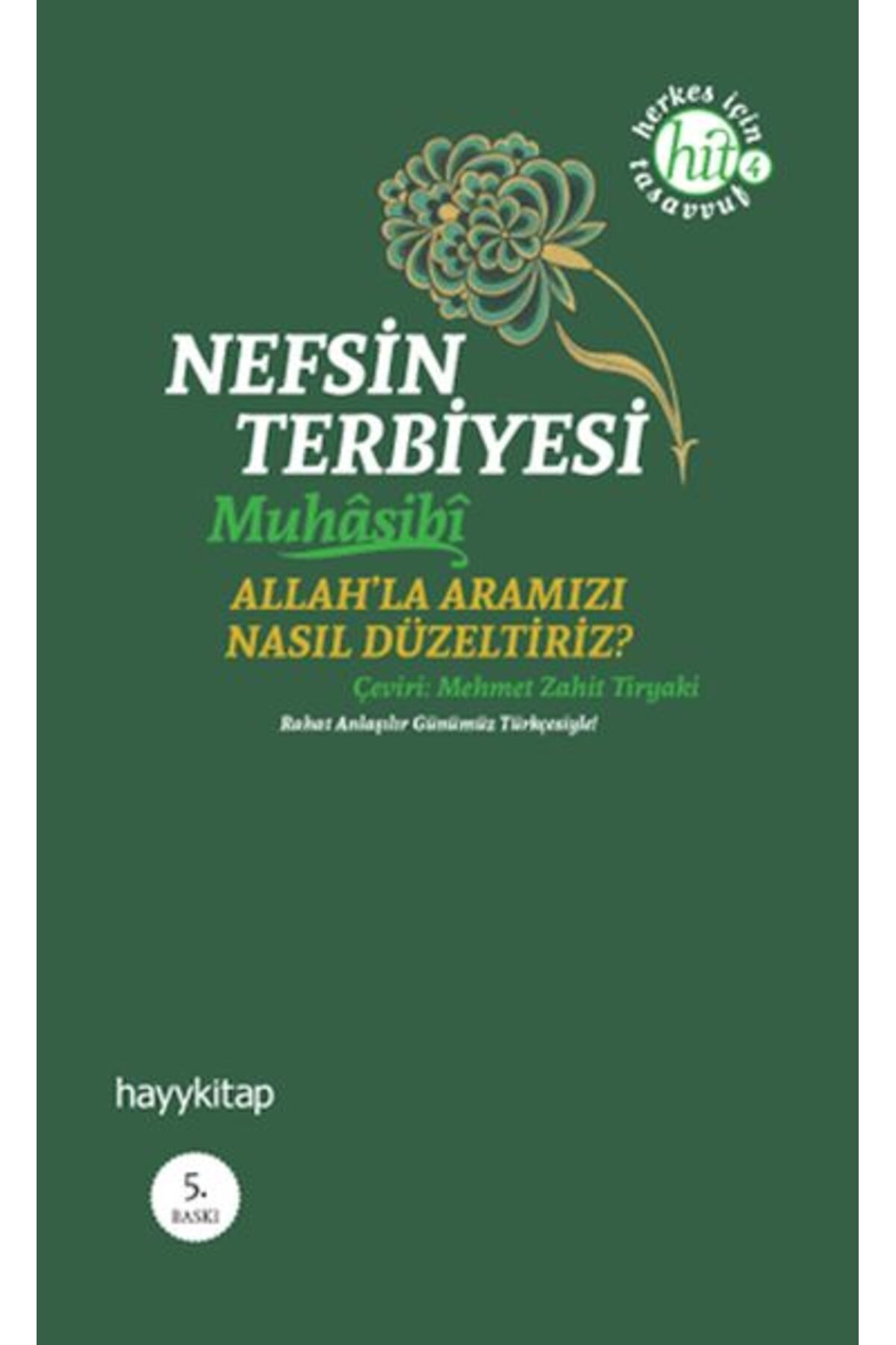 Destek Yayınları Nefsin Terbiyesi Allahla Aramızı Nasıl Düzeltiriz