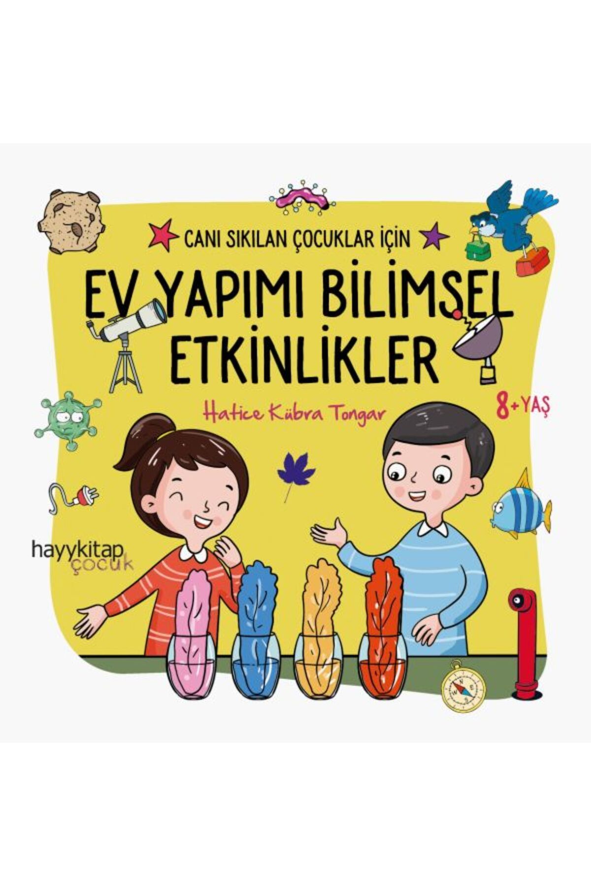 Türk Dil Kurumu Yayınları Ev Yapımı Bilimsel Etkinlikler - Canı Sıkılan Çocuklar İçin