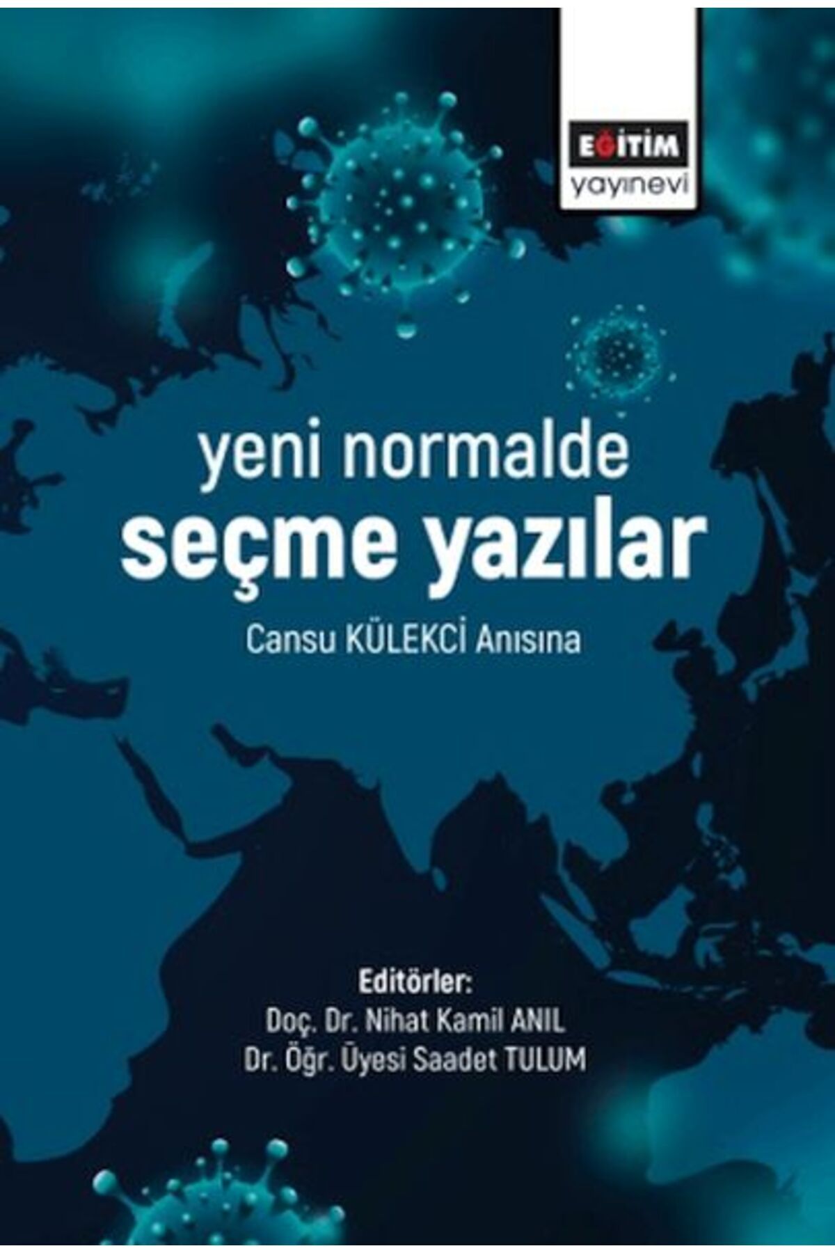 Destek Yayınları Yeni Normalde Seçme Yazılar - Cansu Külekçi Anısına