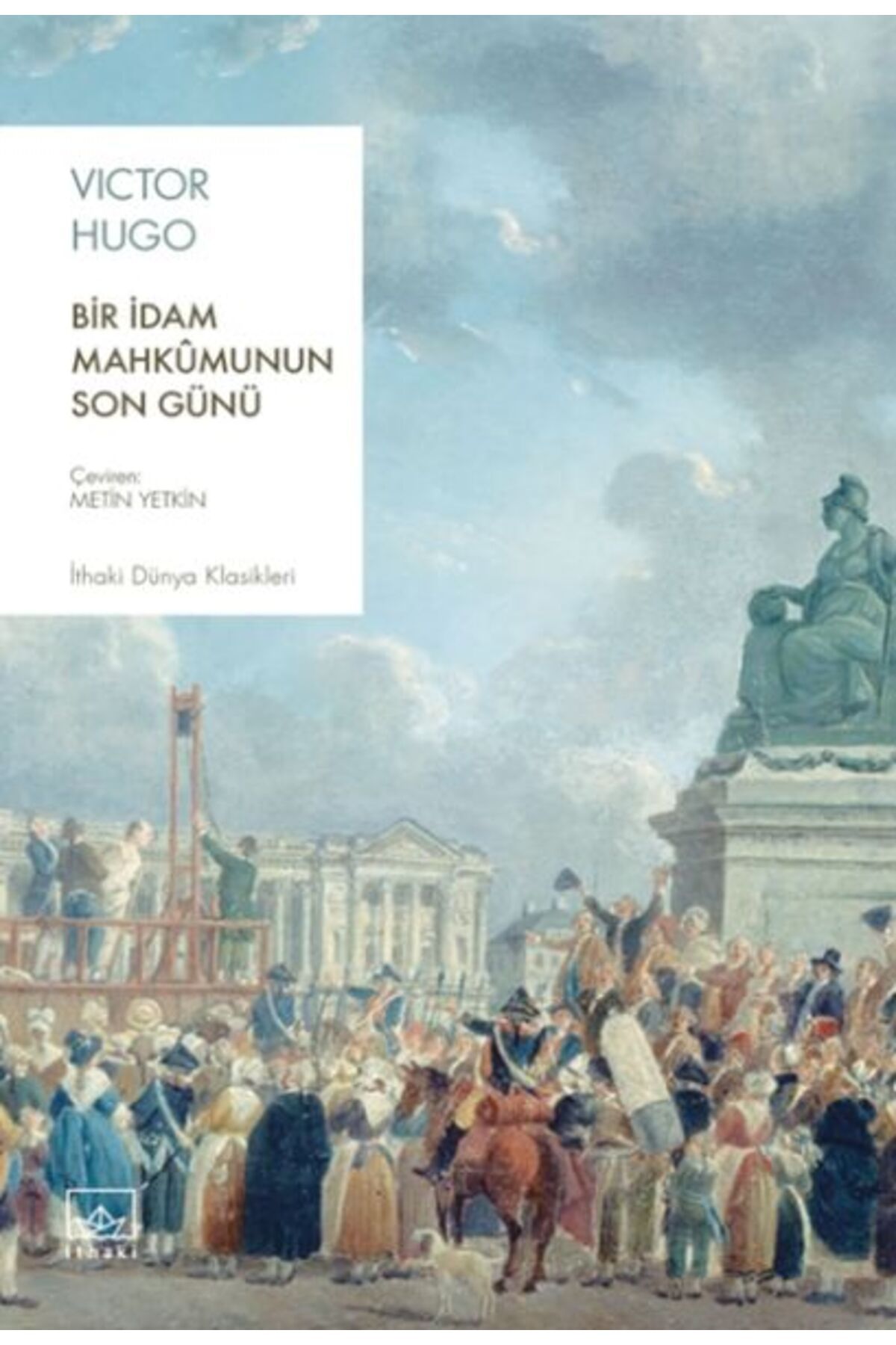 Türk Dil Kurumu Yayınları Bir İdam Mahkûmunun Son Günü