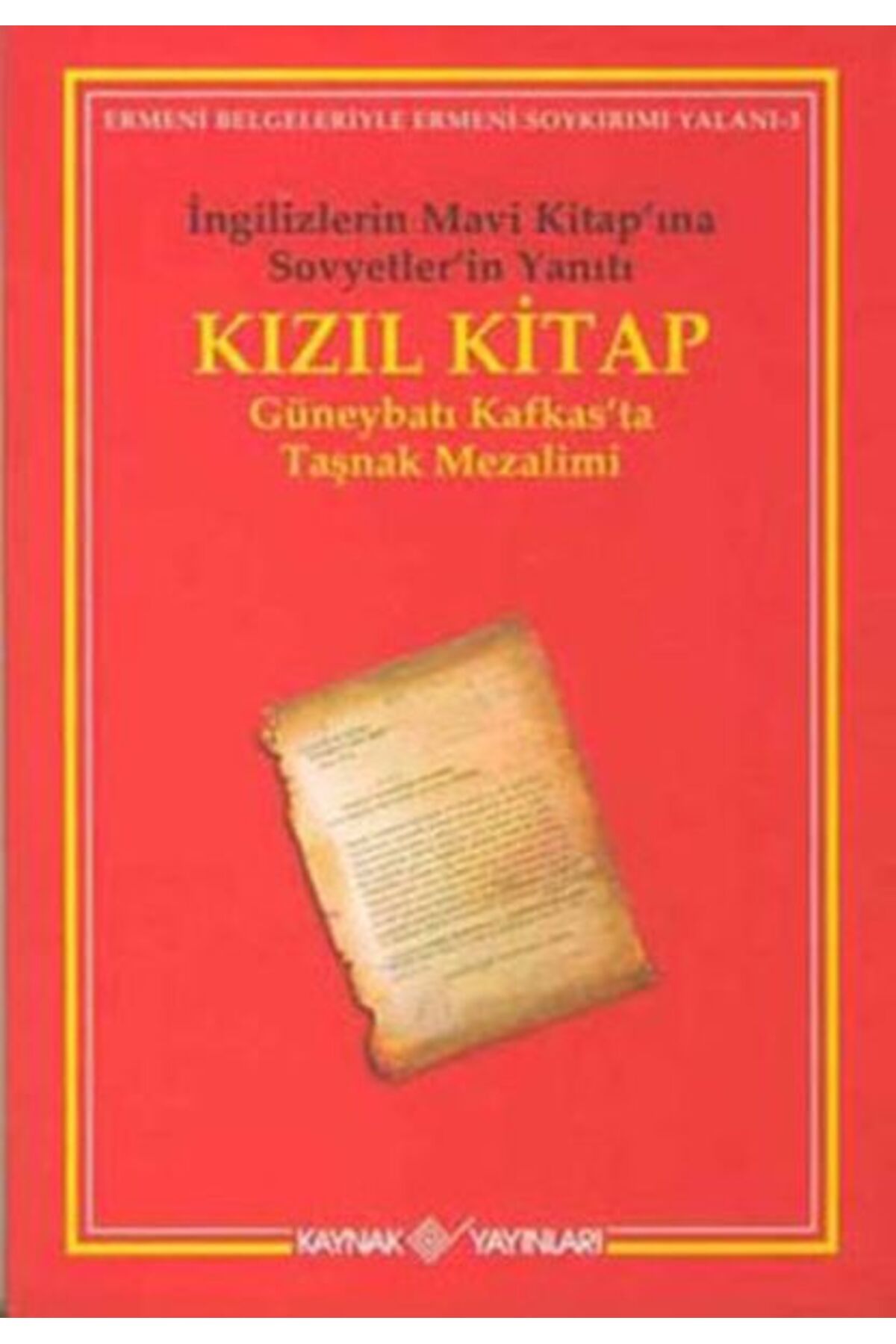 Türk Dil Kurumu Yayınları Kızıl Kitap İngilizlerin Mavi Kitap’ına Sovyetler’in Yanıtı