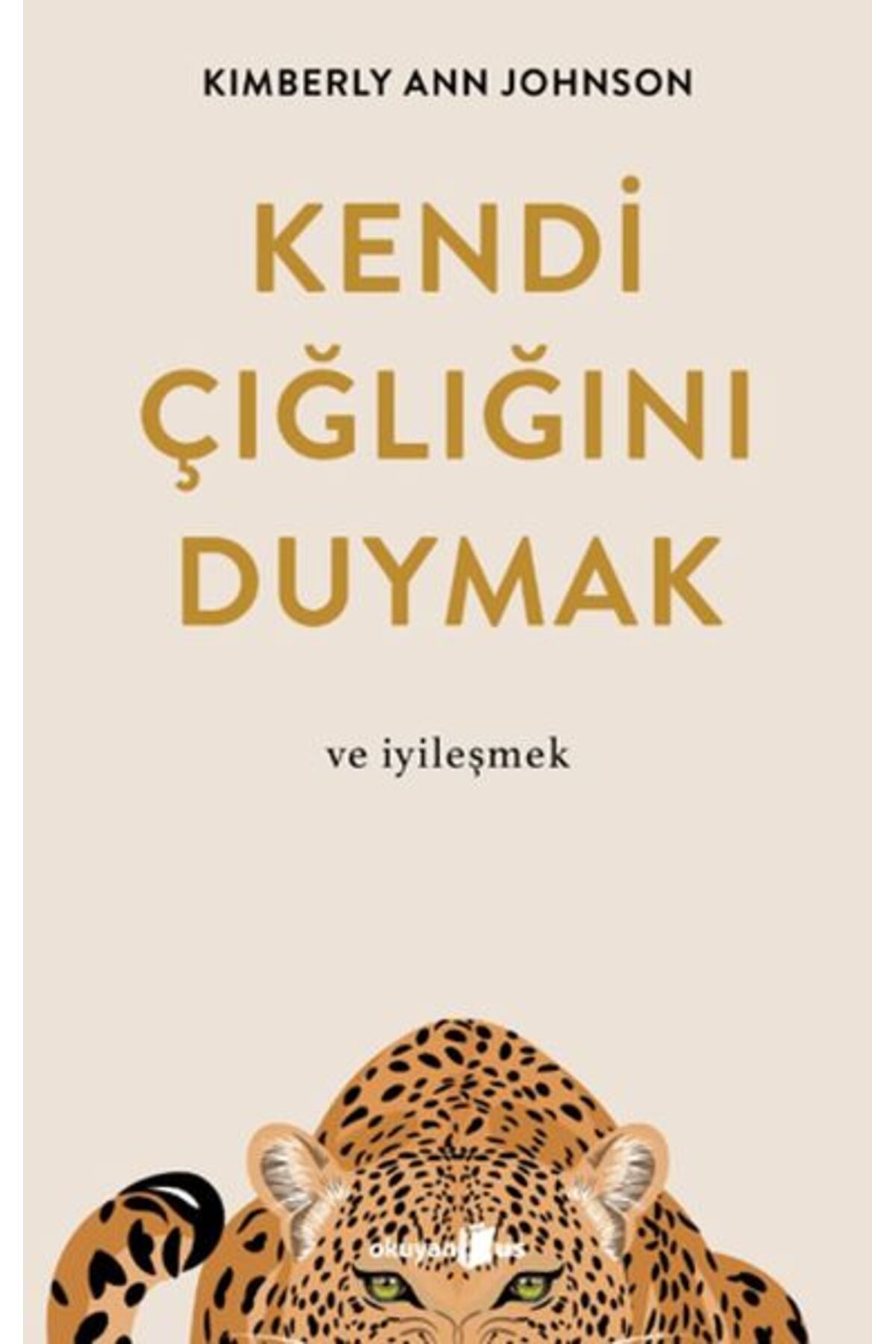 Destek Yayınları Kendi Çığlığını Duymak ve İyileşmek