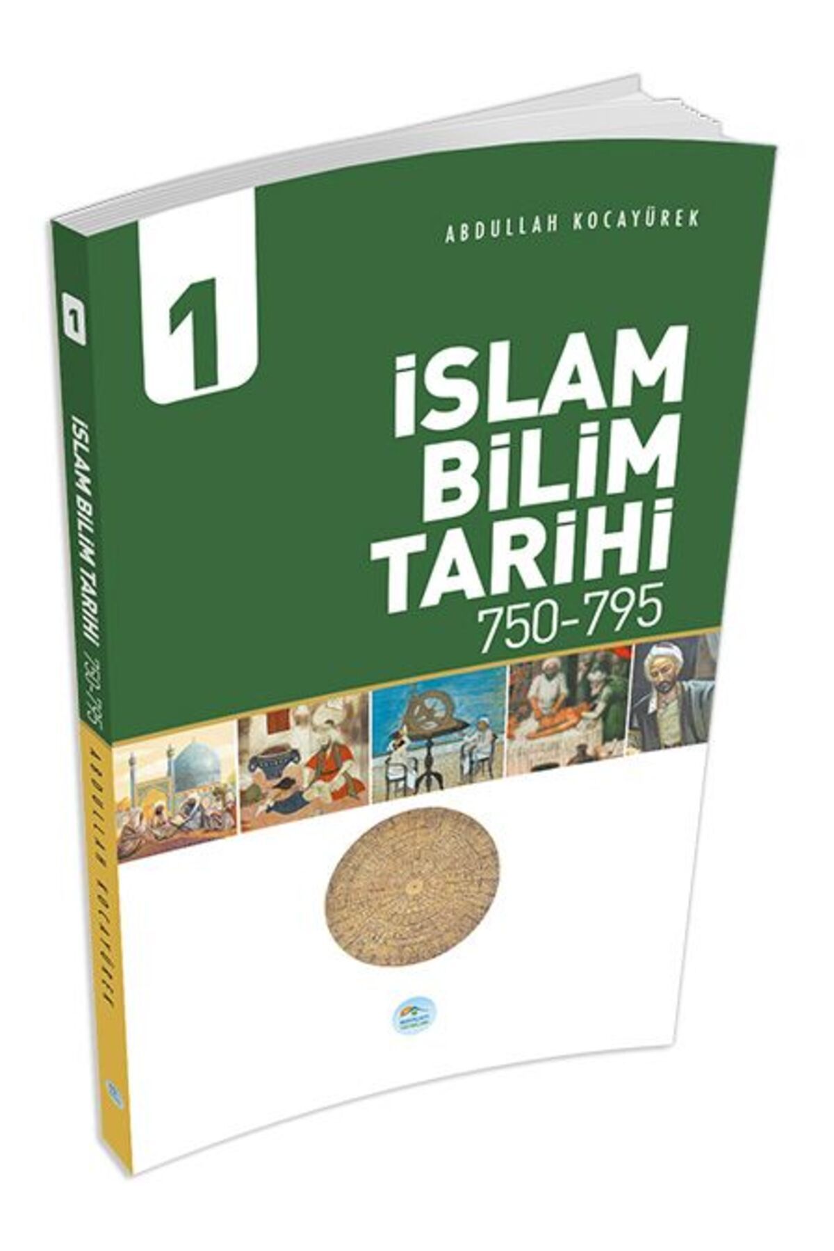 Destek Yayınları İslam Bilim Tarihi 1 (750-795)