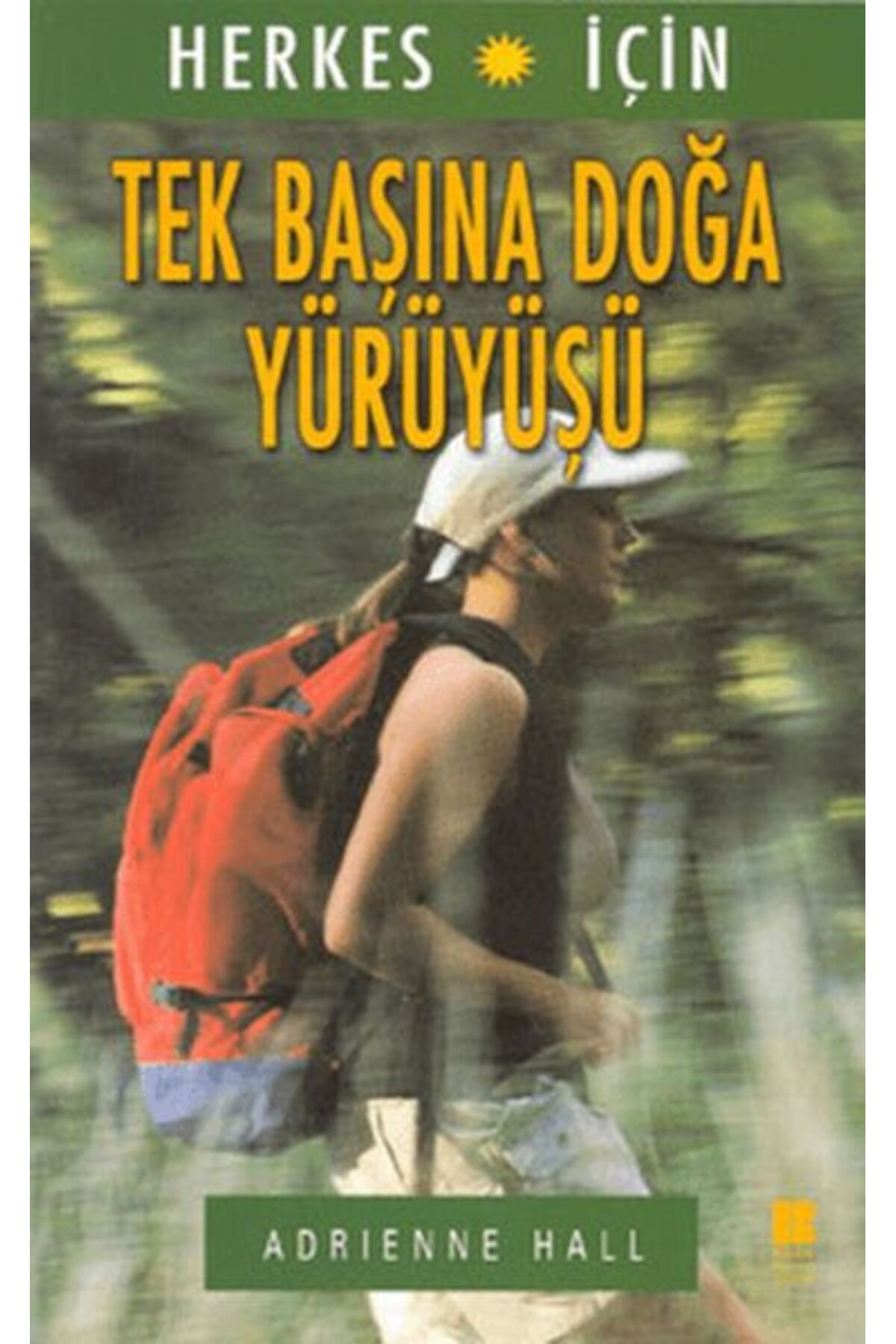 Türk Dil Kurumu Yayınları Herkes İçin Tek Başına Doğa Yürüyüşü