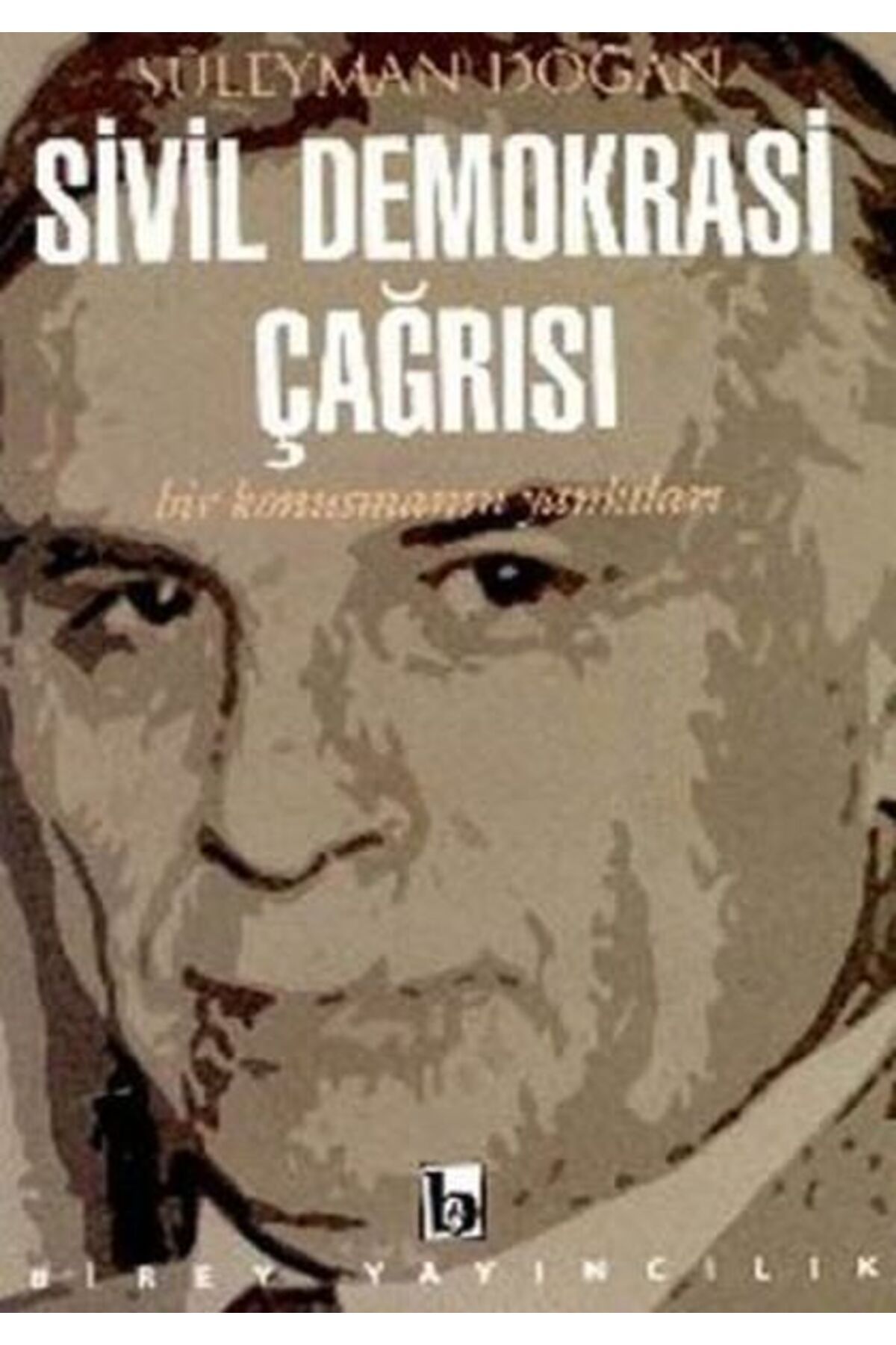 Destek Yayınları Sivil Demokrasi Çağrısı Bir Konuşmanın Yankıları