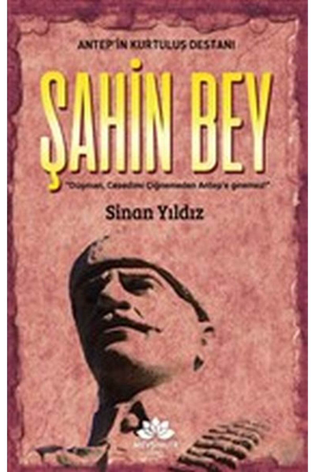 Destek Yayınları Antep’in Kurtuluş Destanı Şahinbey