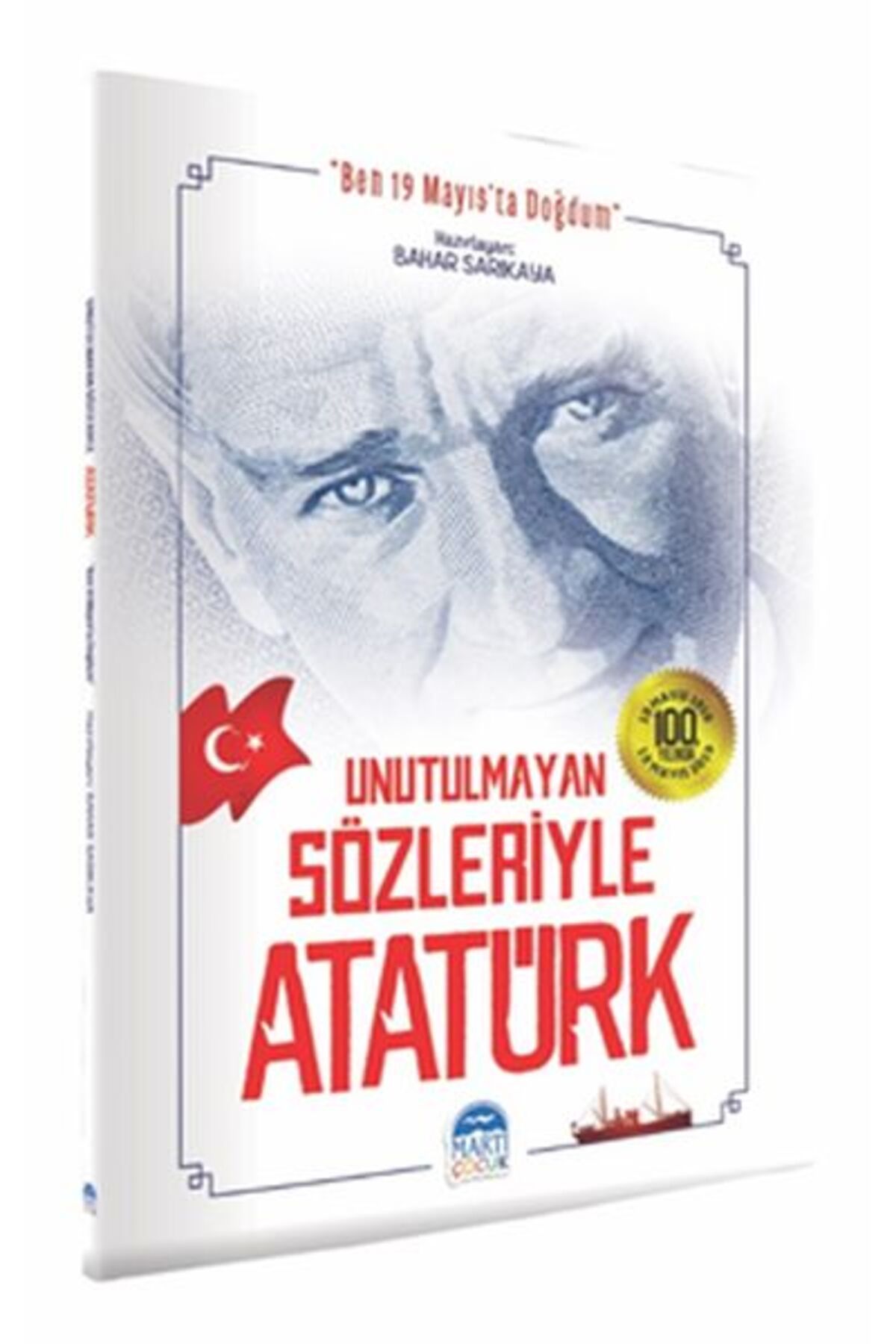 Destek Yayınları Unutulmayan Sözleriyle Atatürk