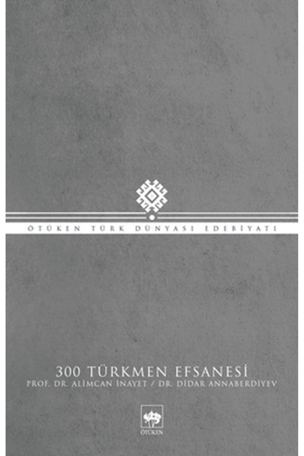 Destek Yayınları 300 Türkmen Efsanesi