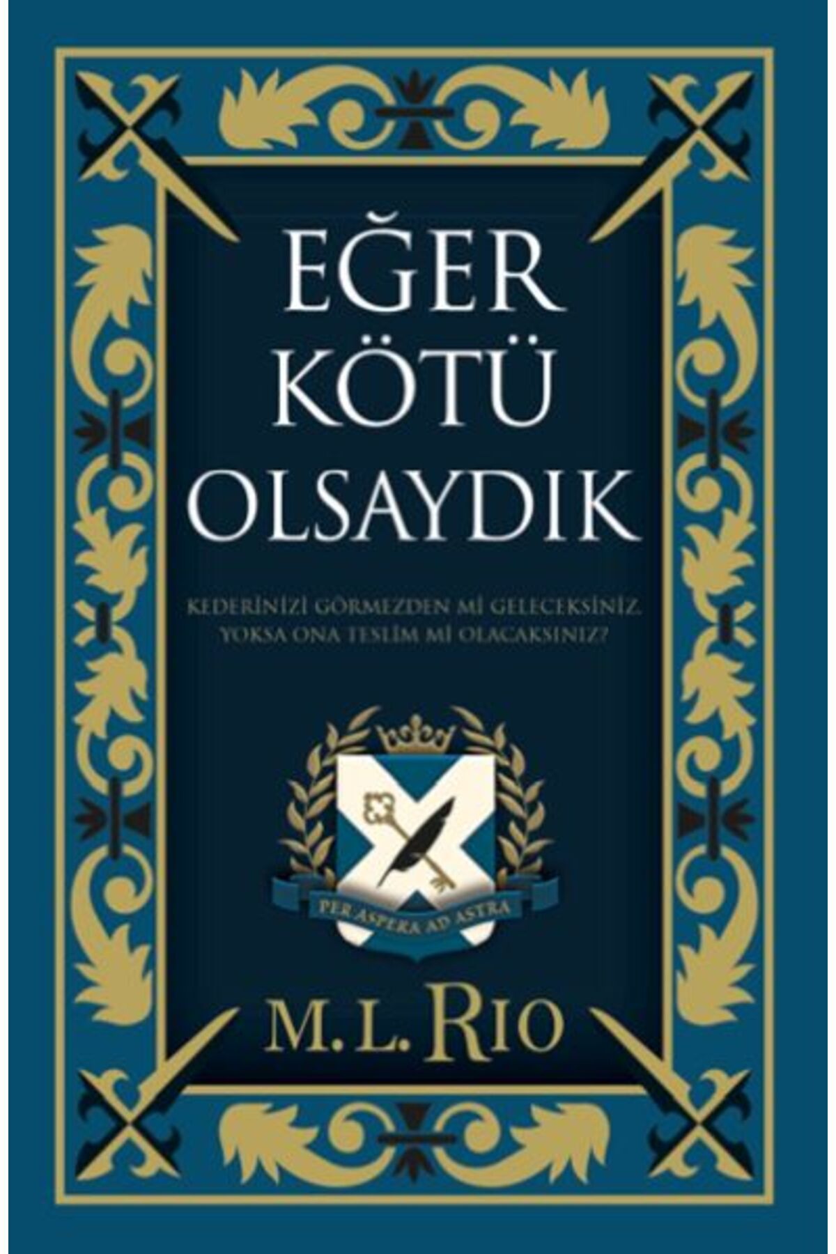 Destek Yayınları Eğer Kötü Olsaydık (Yan Boyamalı Ciltli Özel Baskı)