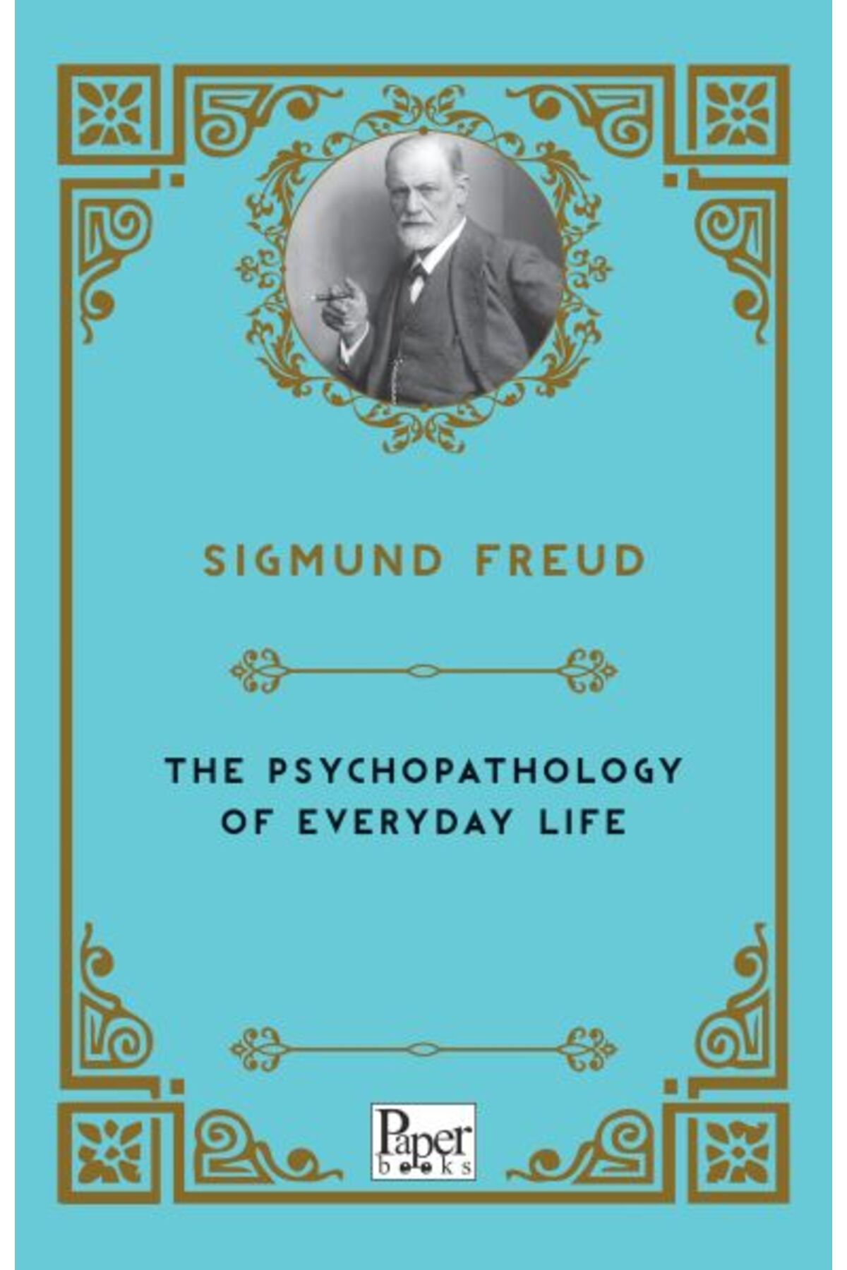 PAPER BOOKS The Psychopathology of Everyday Life (İngilizce)