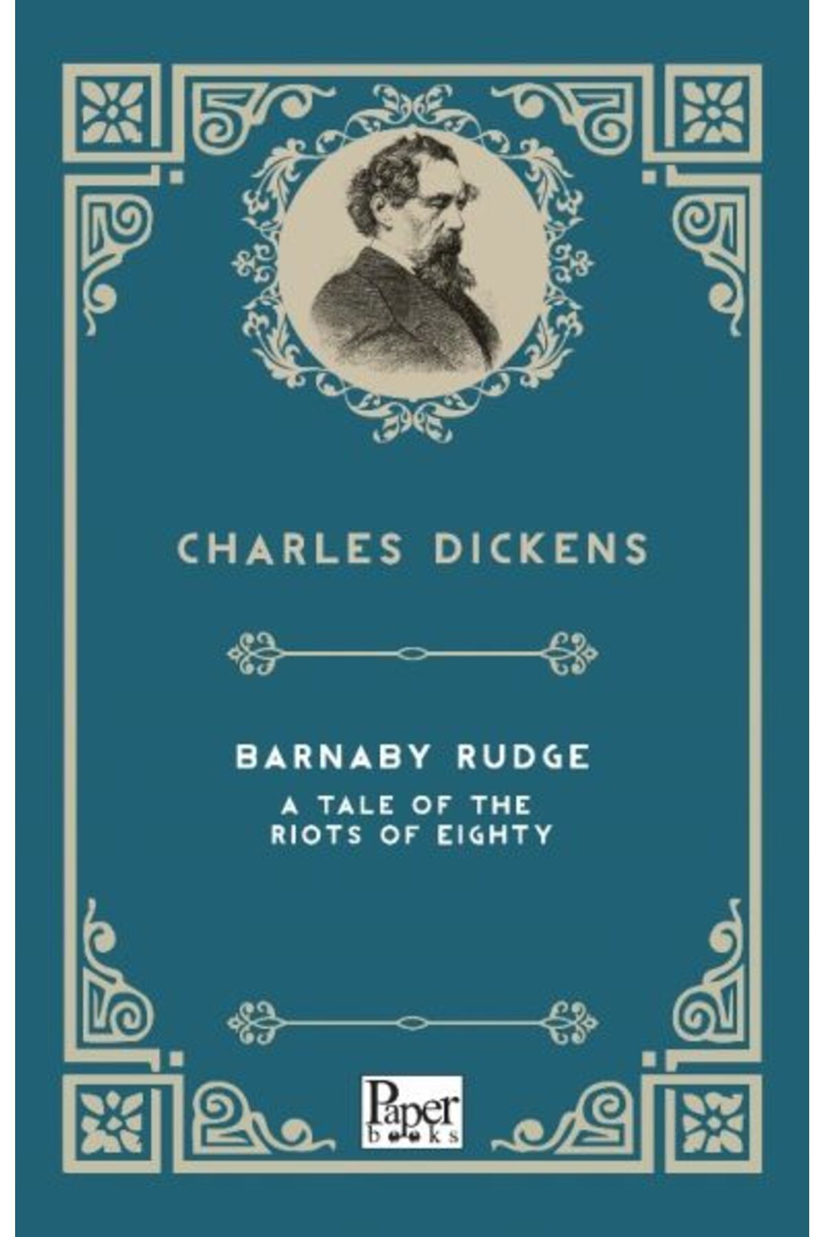 PAPER BOOKS Barnaby Rudge a Tale of the Riots of Eighty (İngilizce Kitap)