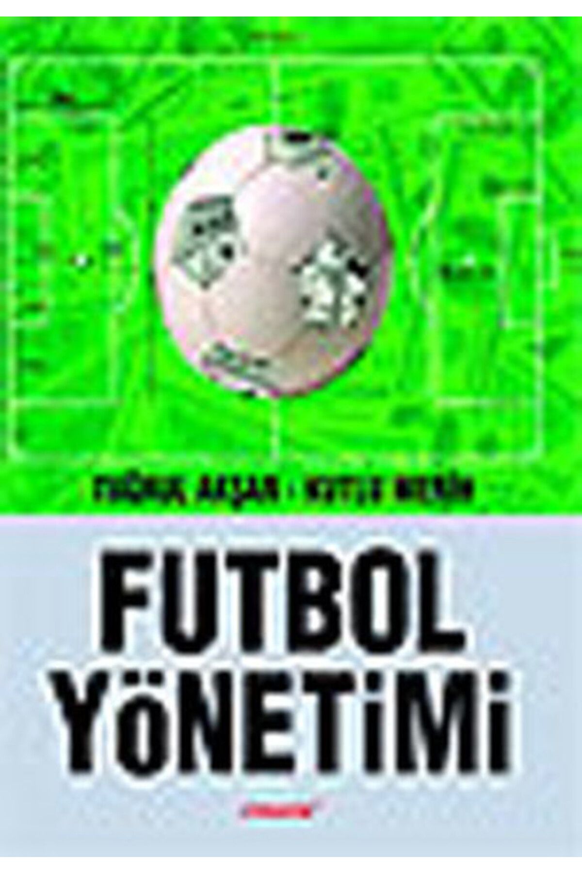 Türk Dil Kurumu Yayınları Futbol Yönetimi
