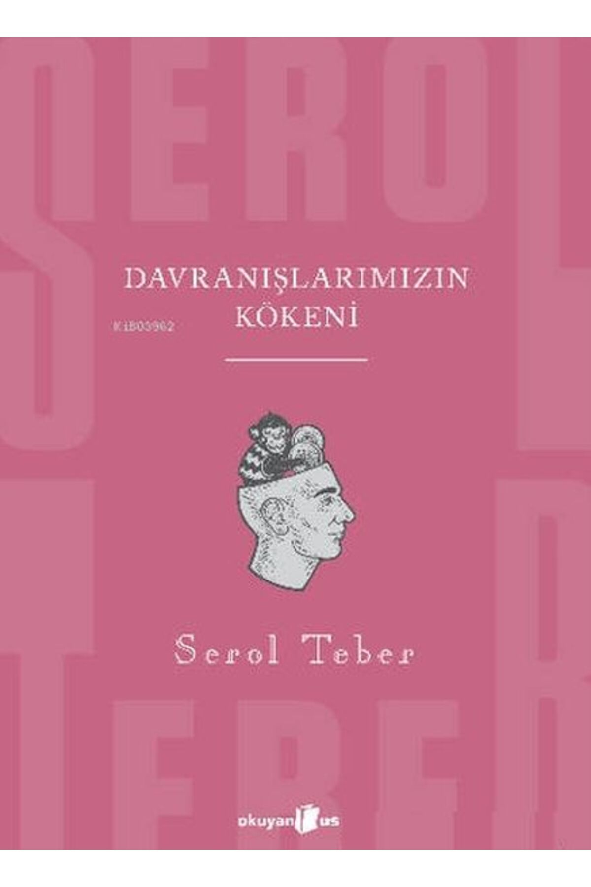 Destek Yayınları Davranışlarımızın Kökeni