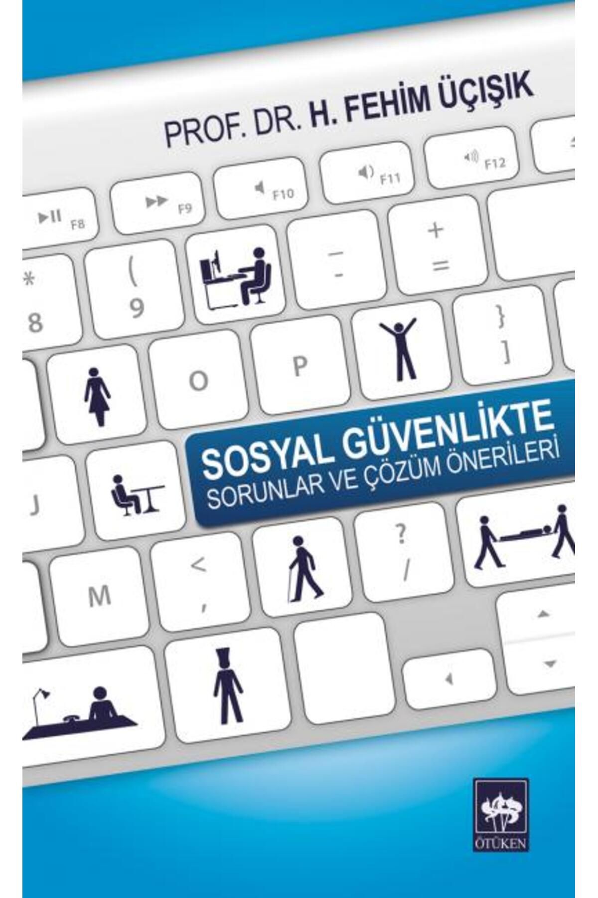 Destek Yayınları Sosyal Güvenlikte Sorunlar ve Çözüm Önerileri