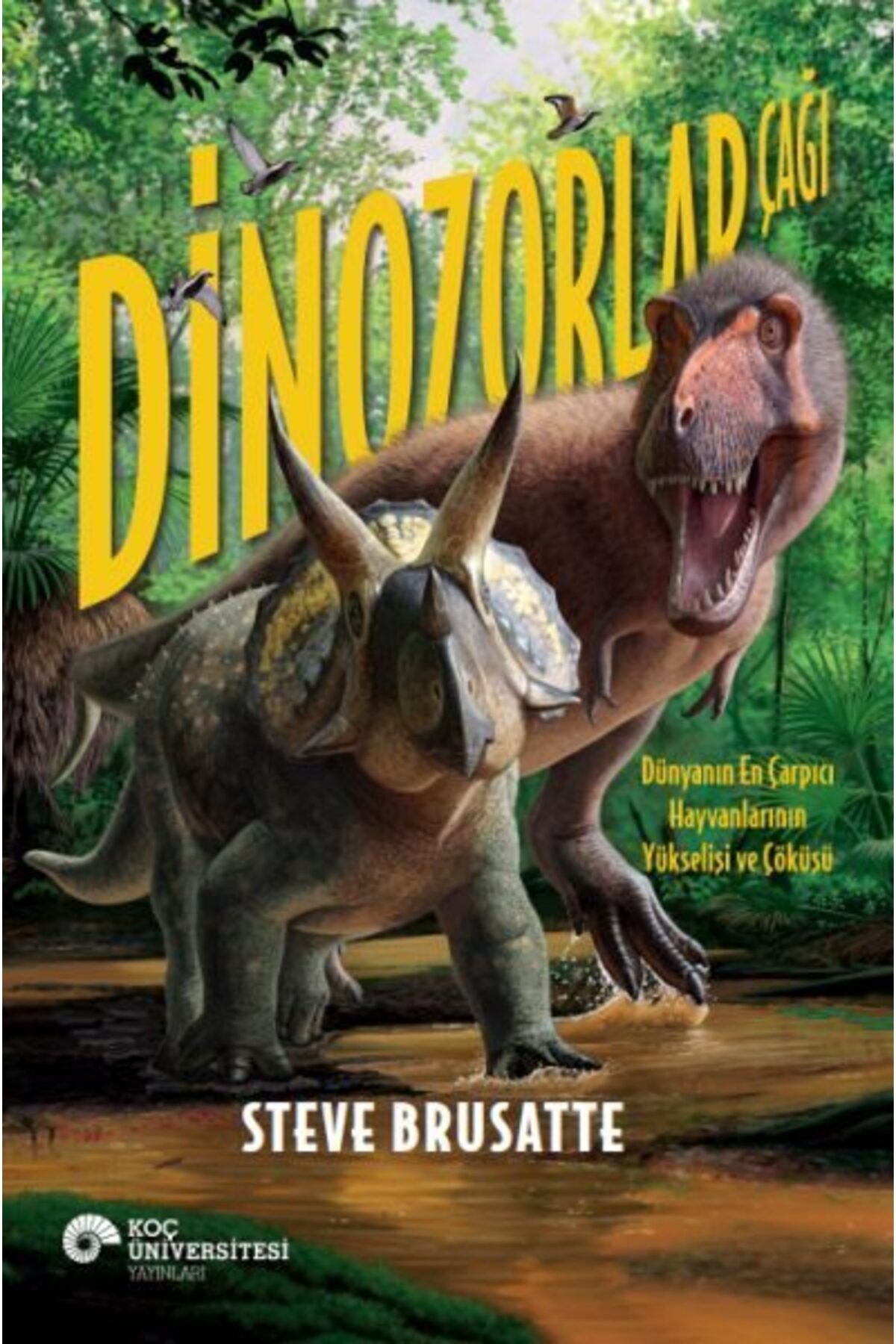 Koç Üniversitesi Yayınları Dinozolar Çağı