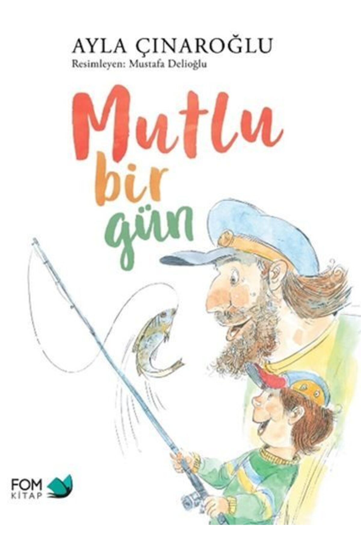 FOM Kitap Mutlu Bir Gün