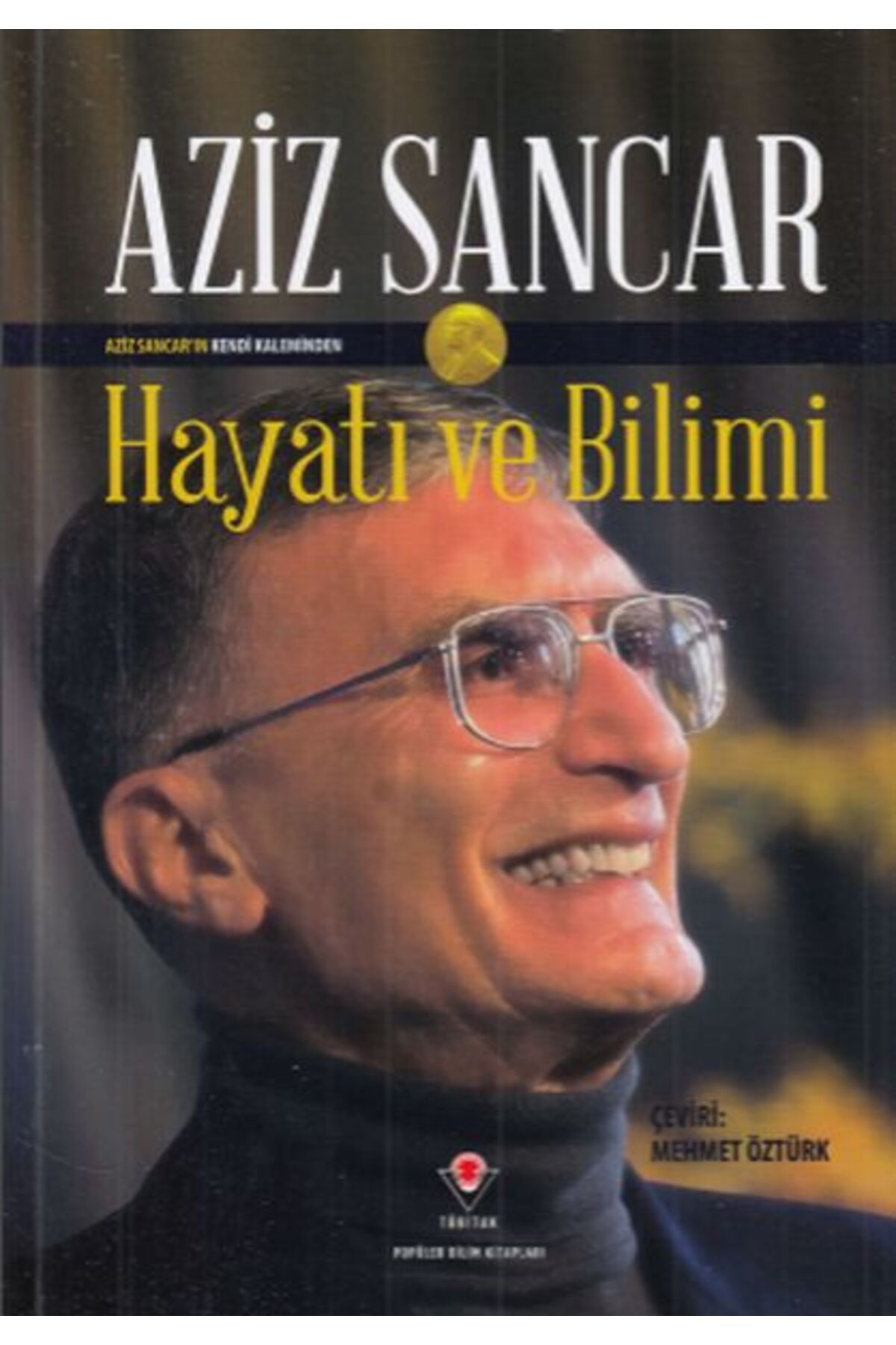 Destek Yayınları Aziz Sancar Hayatı ve Bilimi