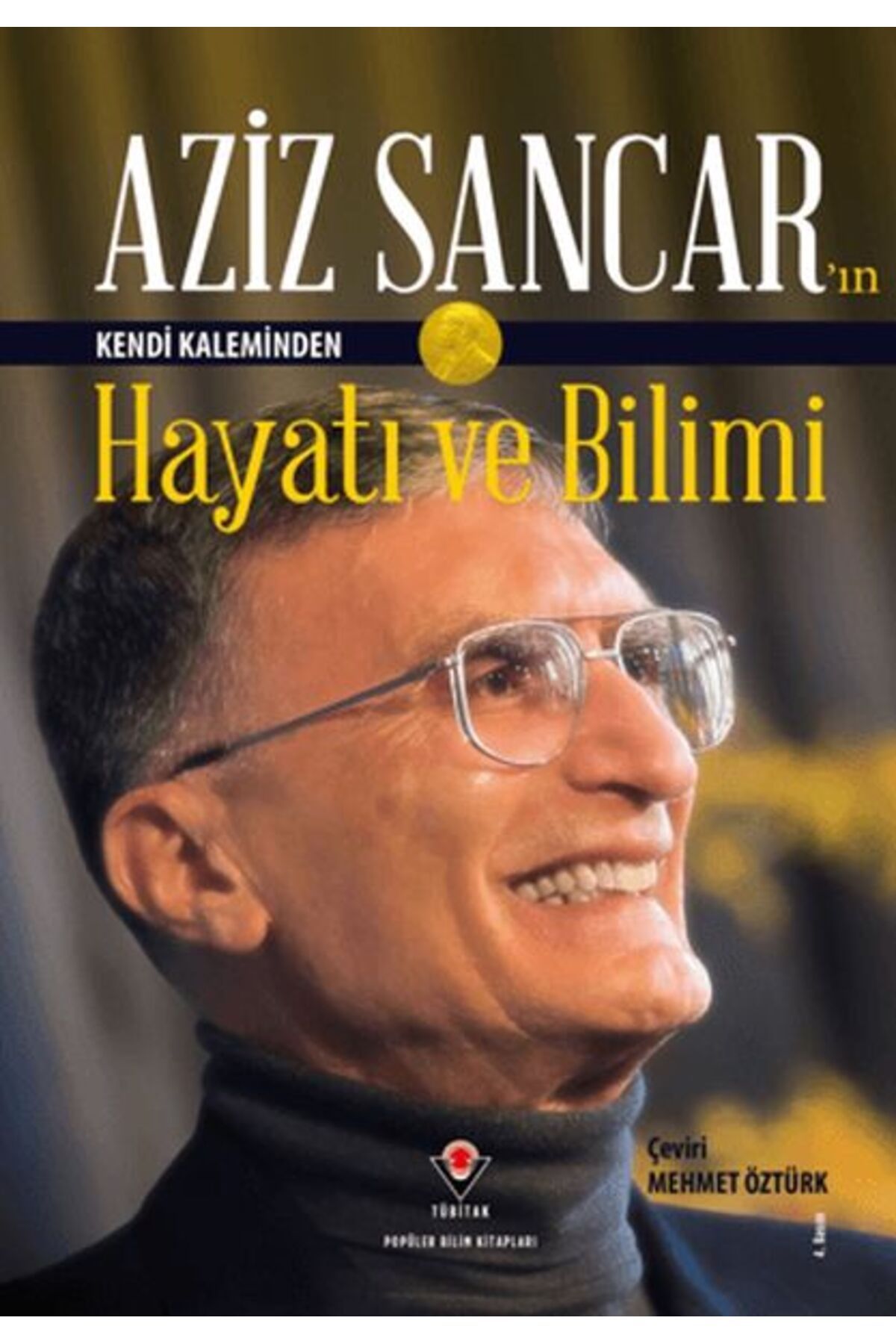Destek Yayınları Aziz Sancar'ın Kendi Kaleminden Hayatı ve Bilimi