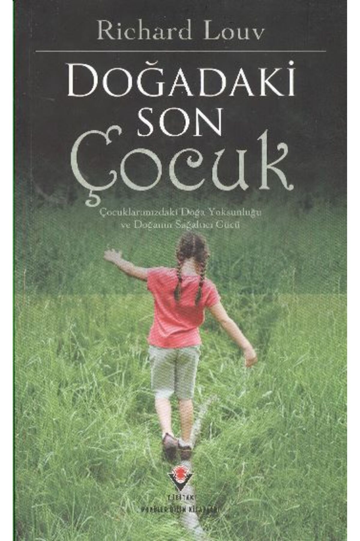 Destek Yayınları Doğadaki Son Çocuk