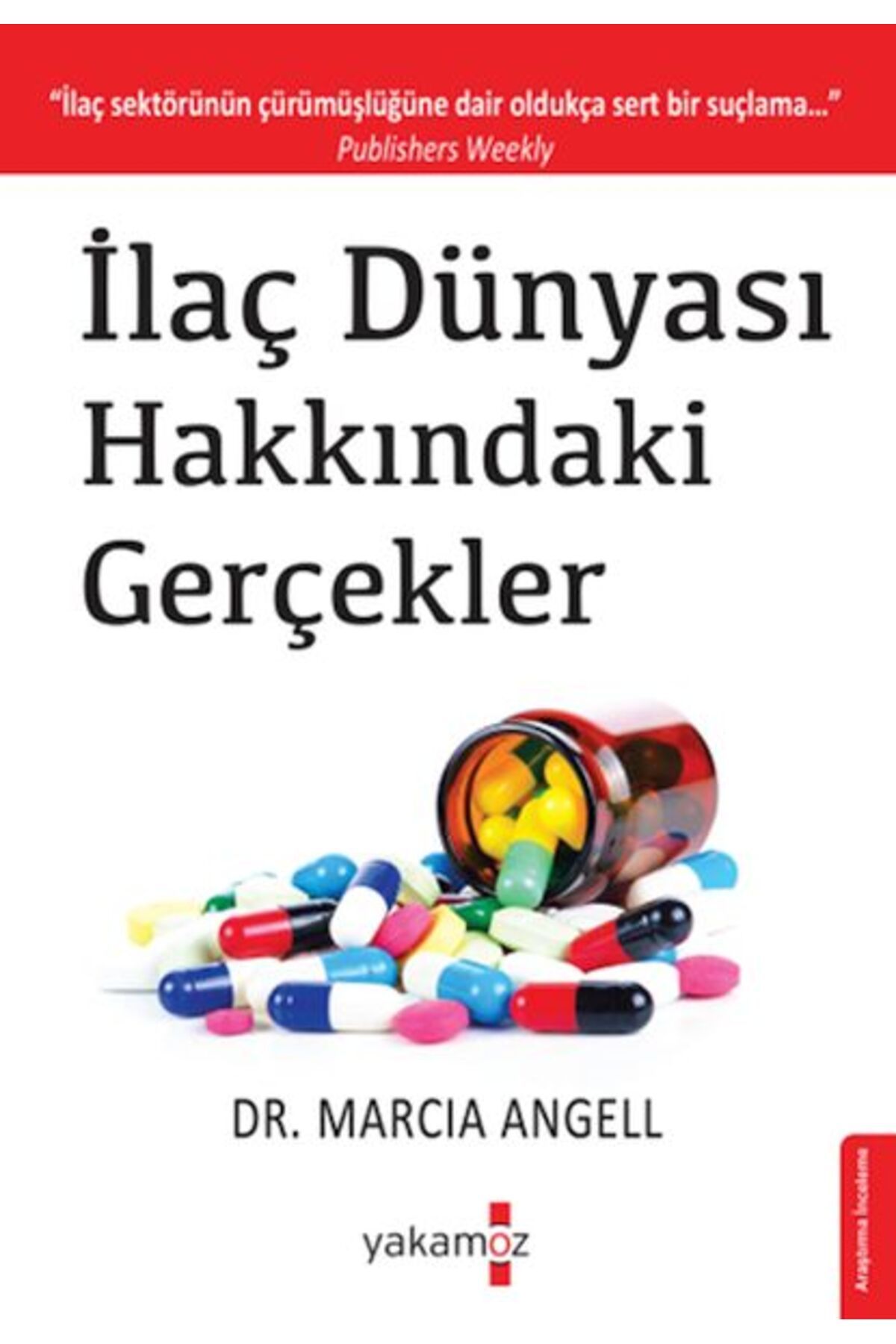 Destek Yayınları İlaç Dünyası Hakkındaki Gerçekler
