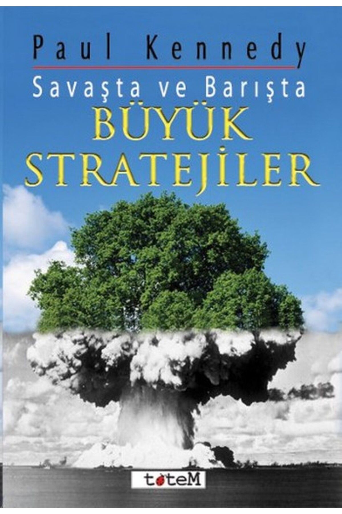 Destek Yayınları Savaşta ve Barışta Büyük Stratejiler