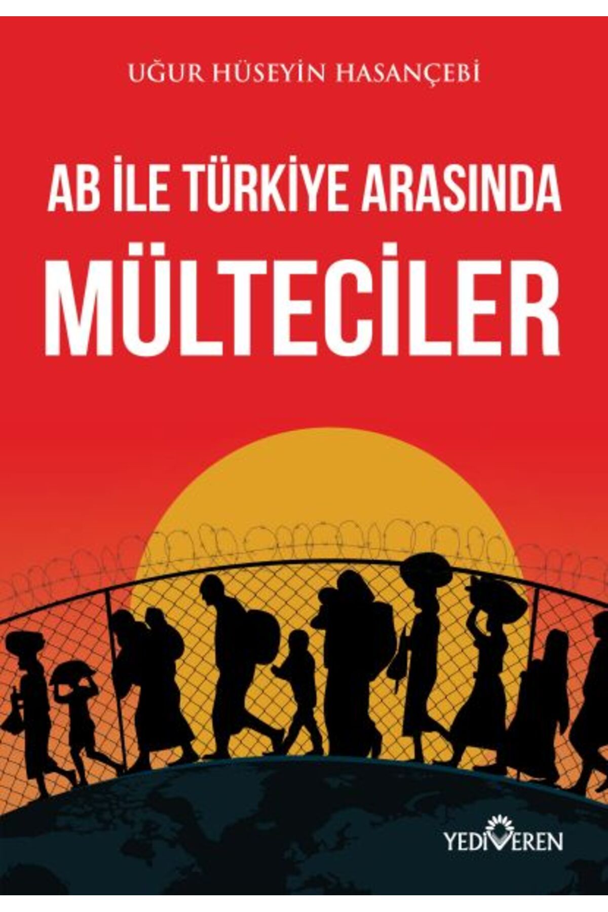 Türk Dil Kurumu Yayınları AB ile Türkiye Arasında Mülteciler