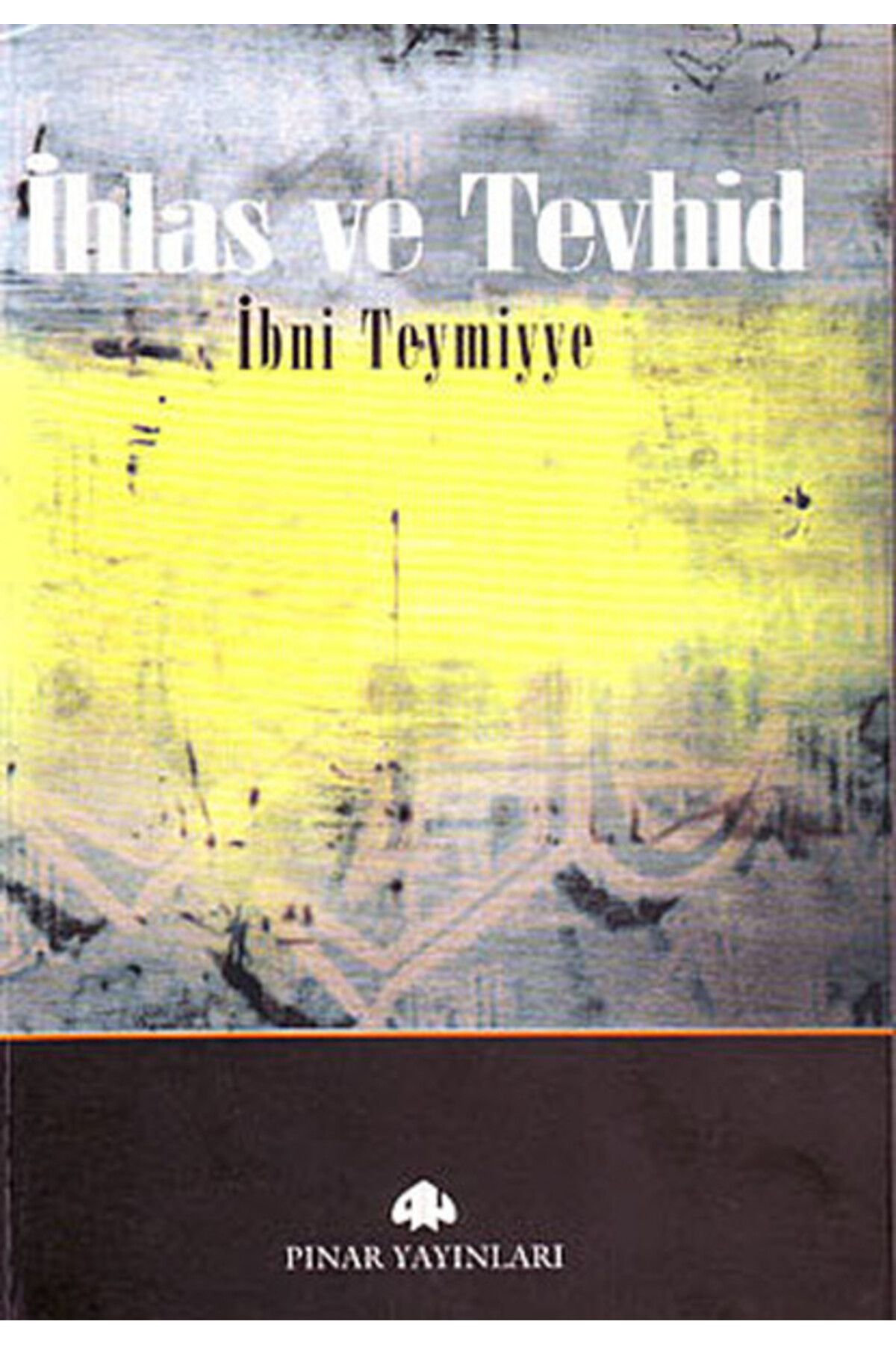Pınar Yayınları İhlas ve Tevhid