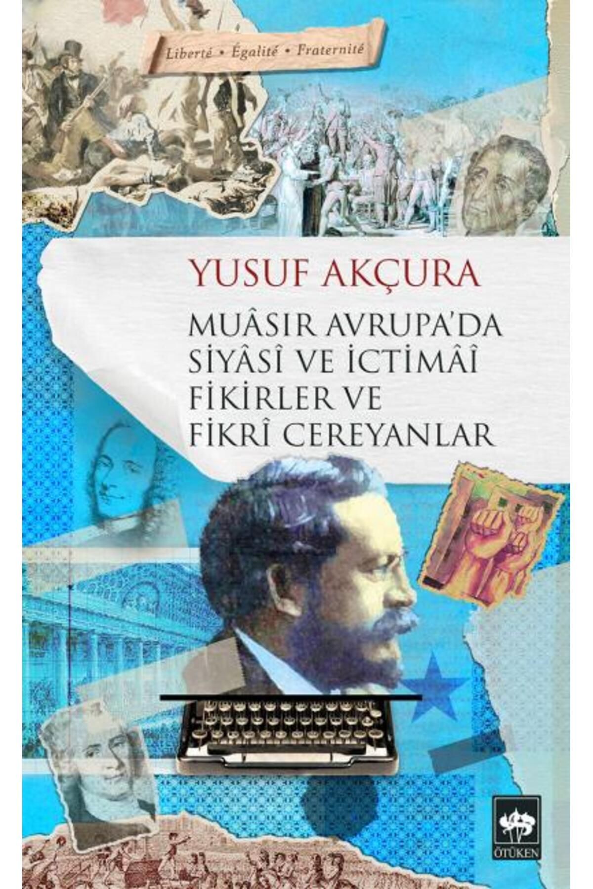 Destek Yayınları Muasır Avrupada Siyasi ve İctimai Fikirler ve Fikri Cereyanlar