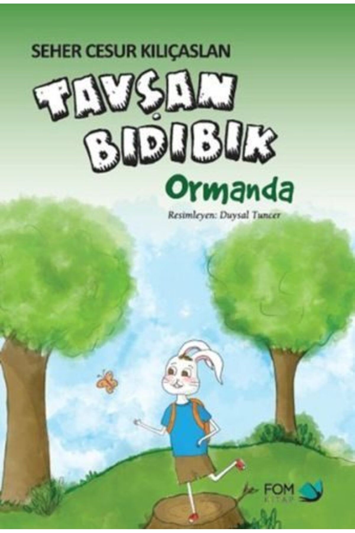 FOM Kitap Tavşan Bıdıbık Ormanda