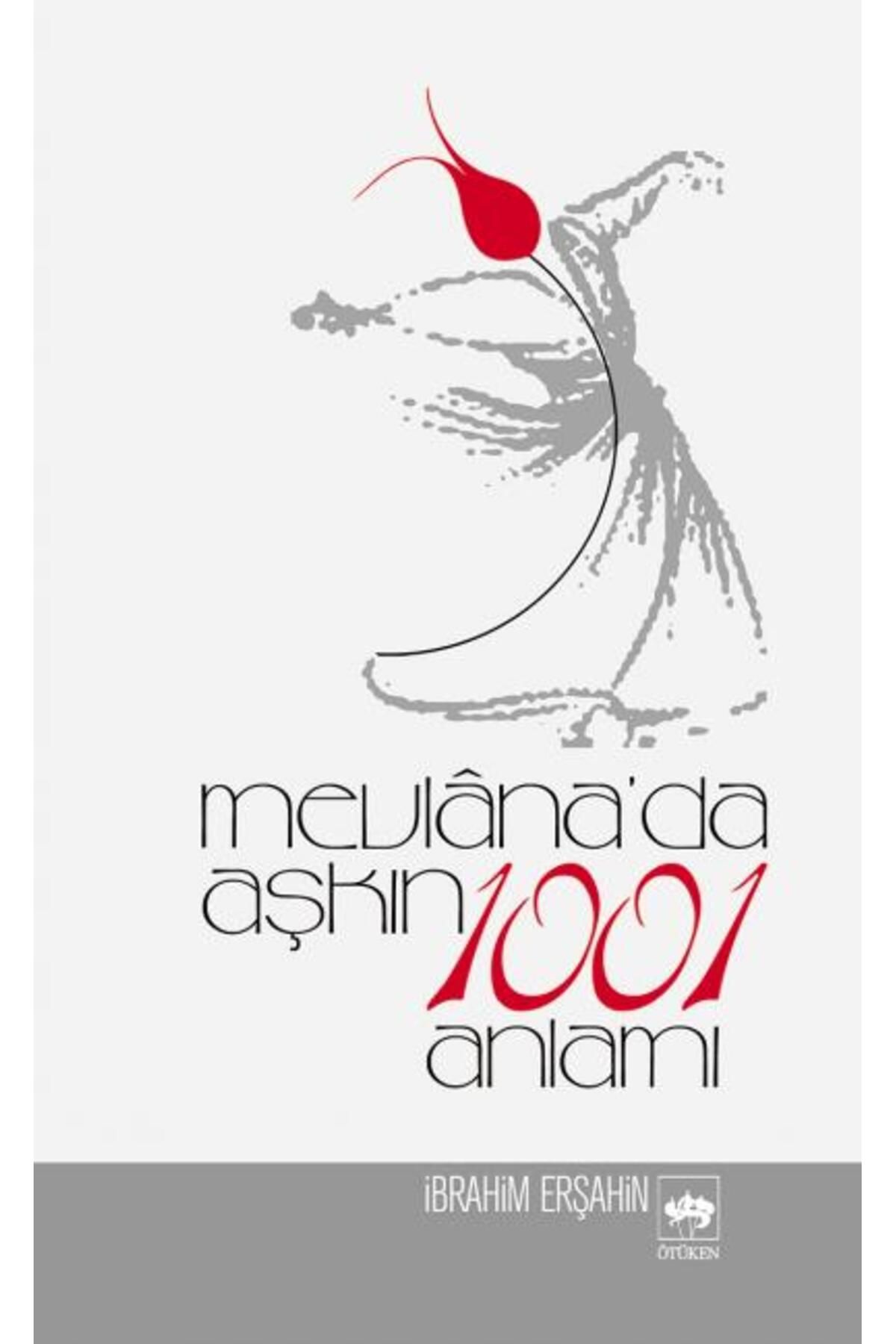 Destek Yayınları Mevlanada Aşkın 1001 Anlamı