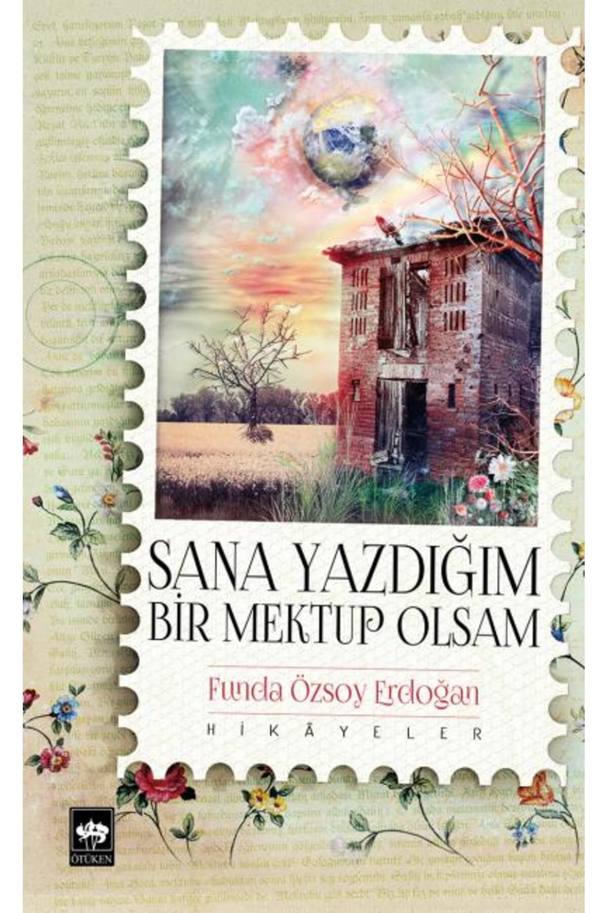 Türk Dil Kurumu Yayınları Sana Yazdığım Bir Mektup Olsam