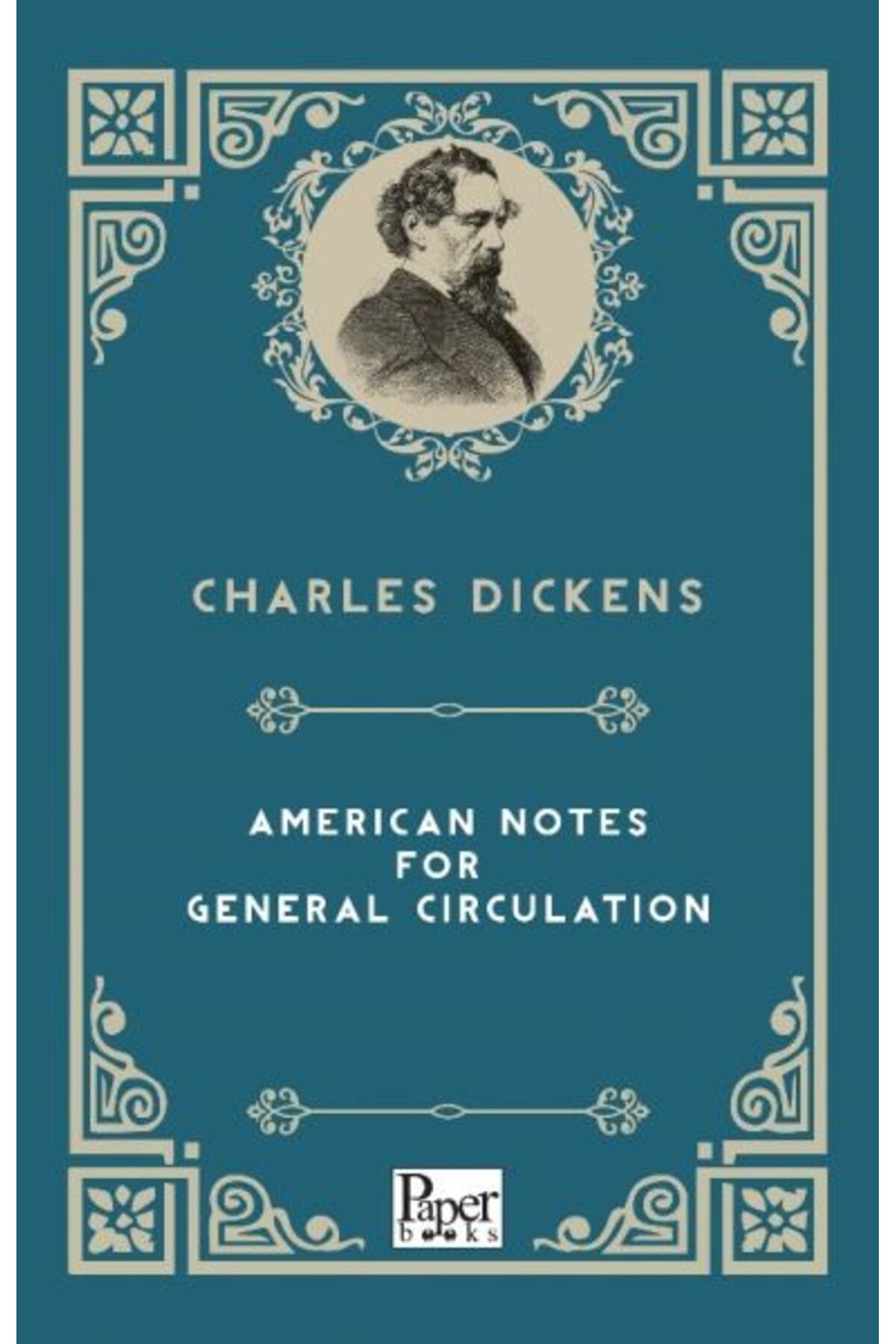 PAPER BOOKS American Notes For General Circulation (İngilizce Kitap)