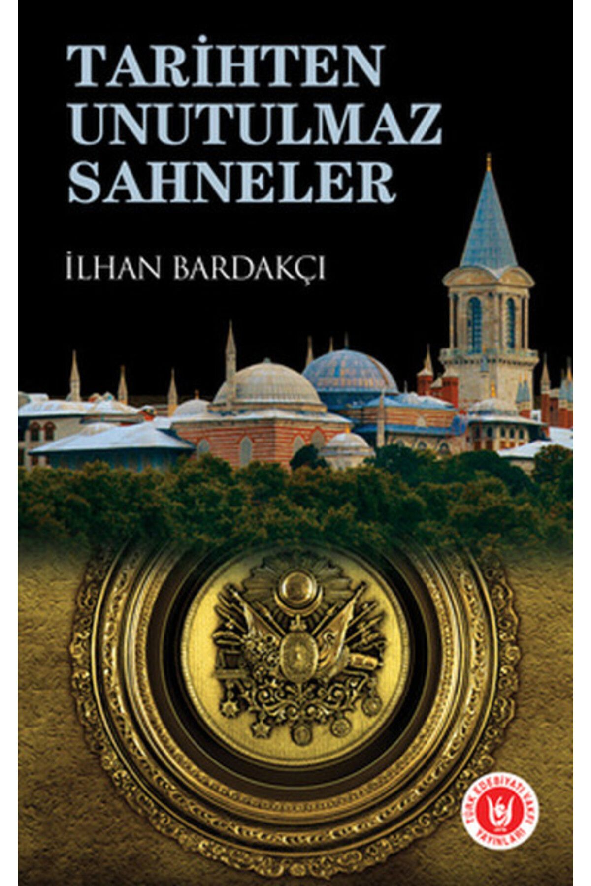 Destek Yayınları Tarihten Unutulmaz Sahneler
