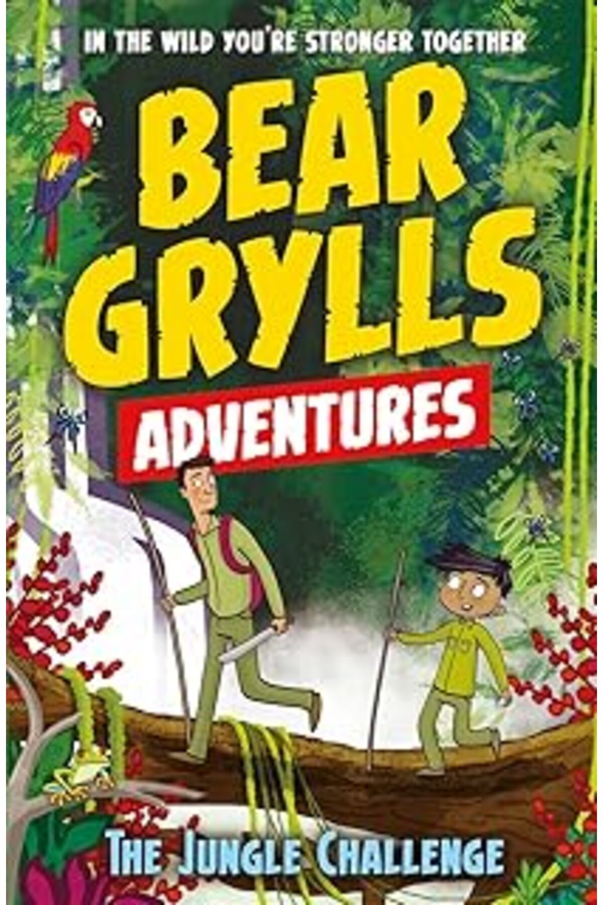DENİZBİLİŞİM A Bear Grylls Adventure 3: The Jungle Challenge: By Bestselling Author And Chief Scout Bear Grylls
