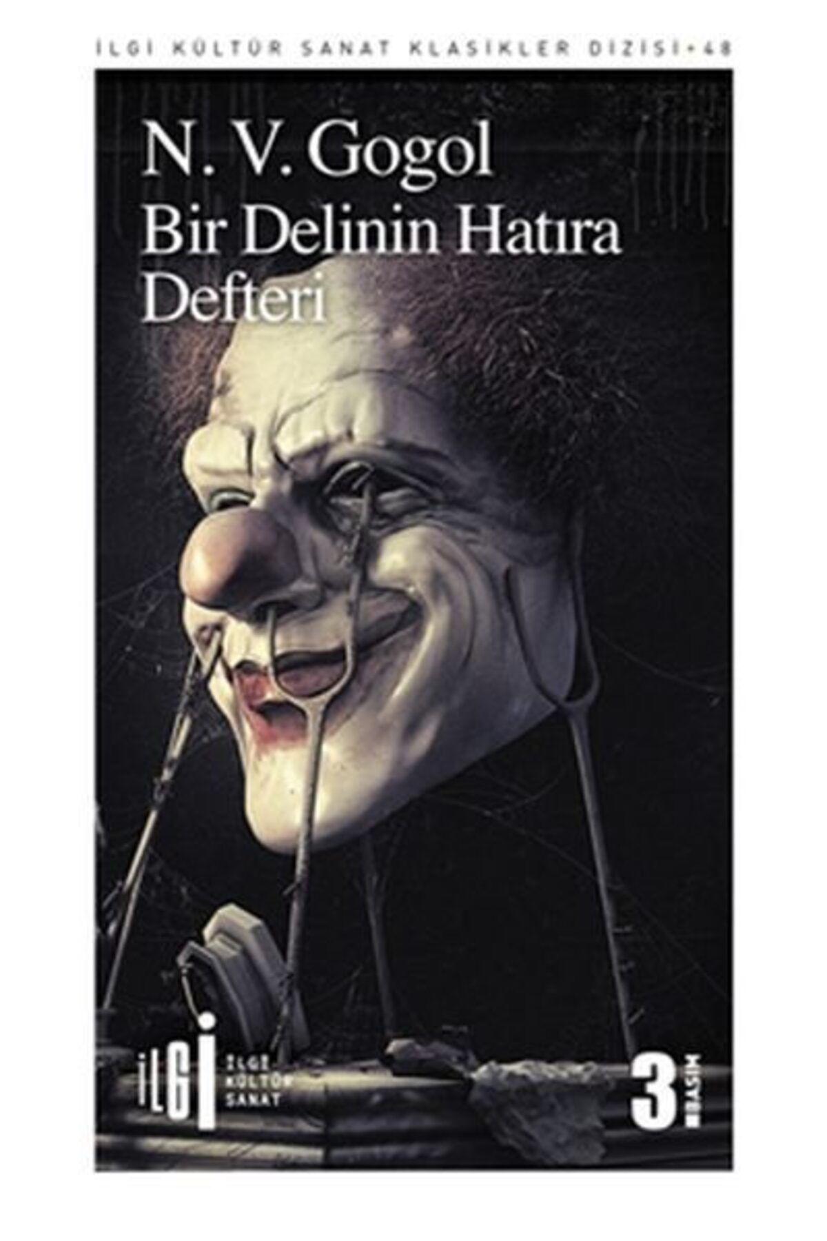 İlgi Kültür Sanat Yayıncılık Bir Delinin Hatıra Defteri